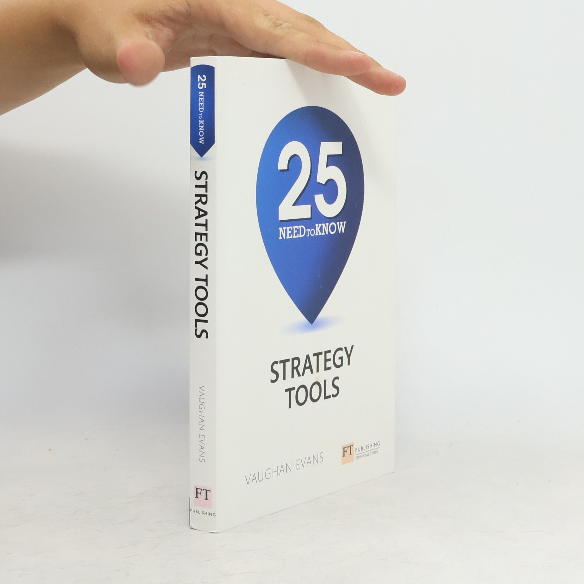 Vaughan Evans 25 Need-to-Know Strategy Tools