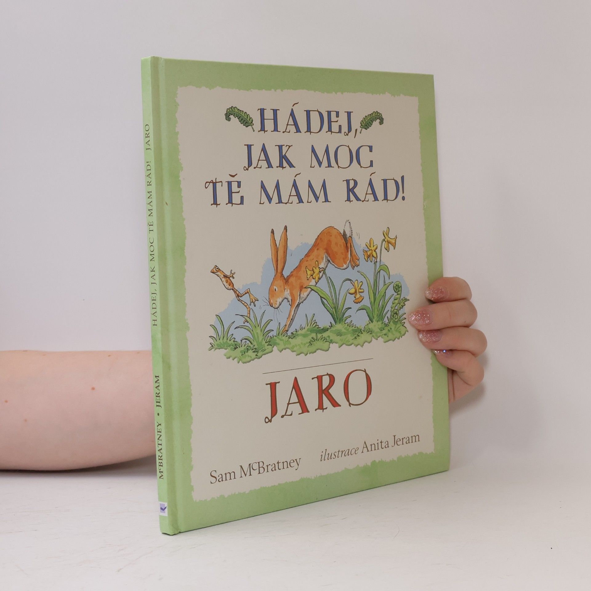 Sam McBratney Hádej, jak moc tě mám rád! Jaro
