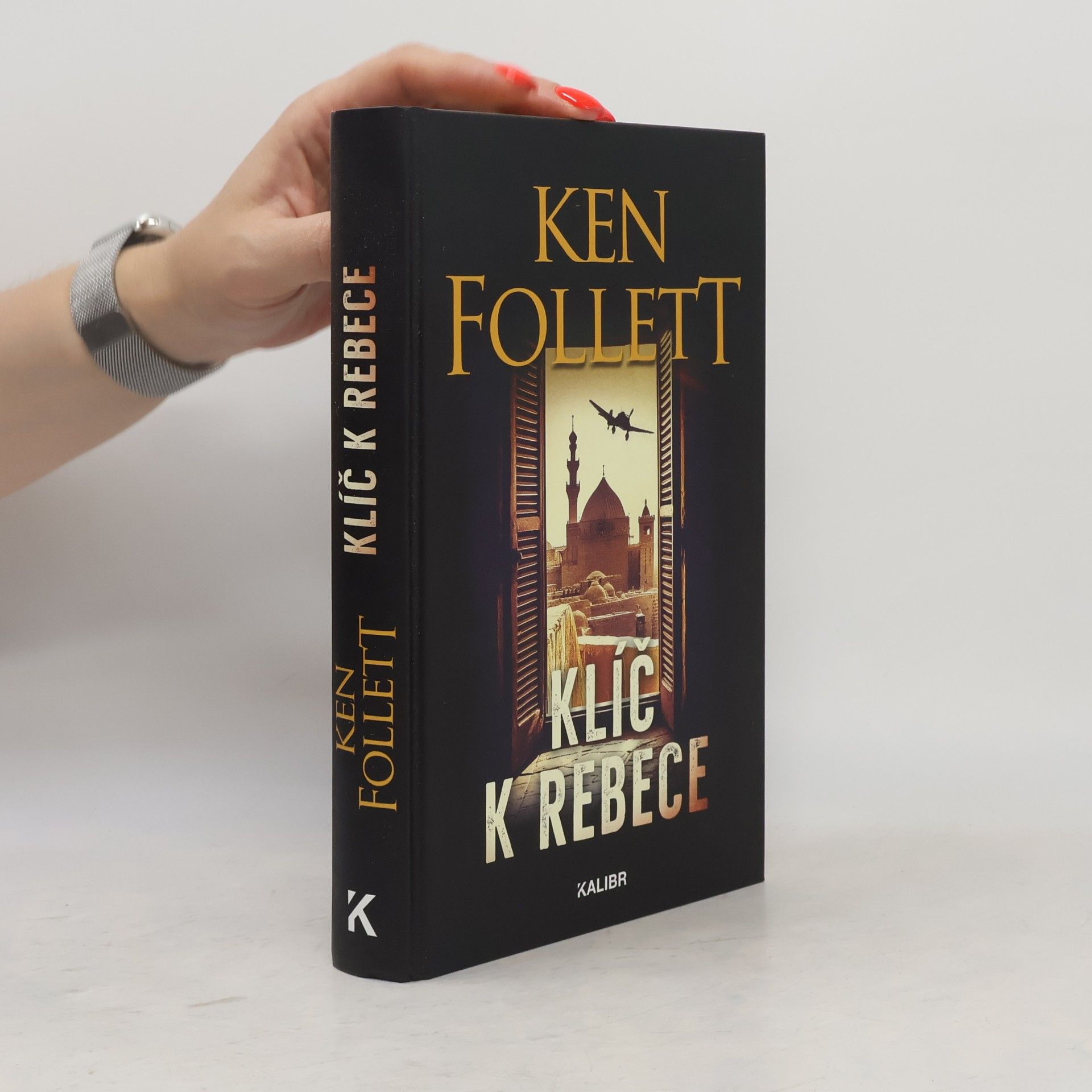 Ken Follett Klíč k Rebece