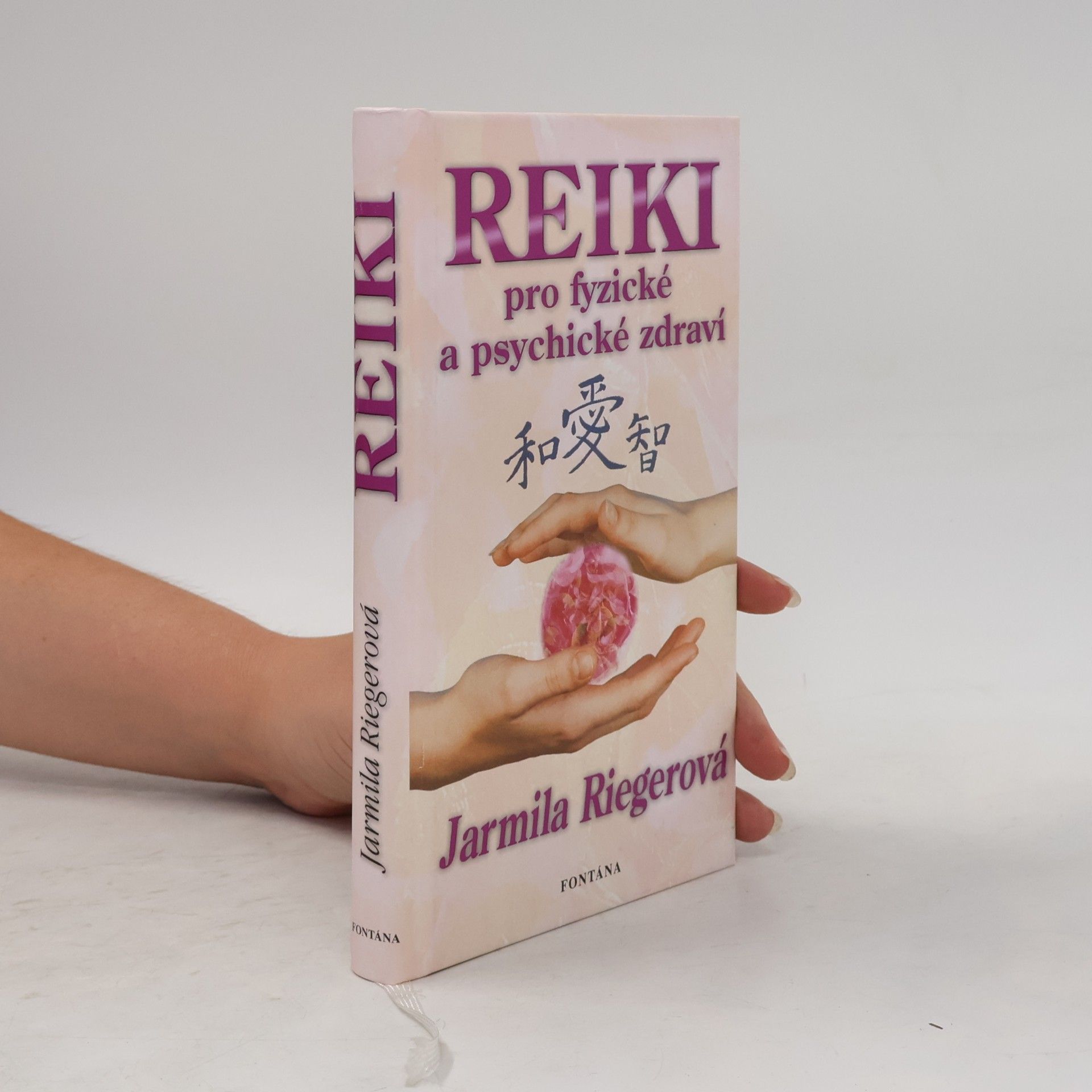 Jarmila Riegerová Reiki pro fyzické a psychické zdraví
