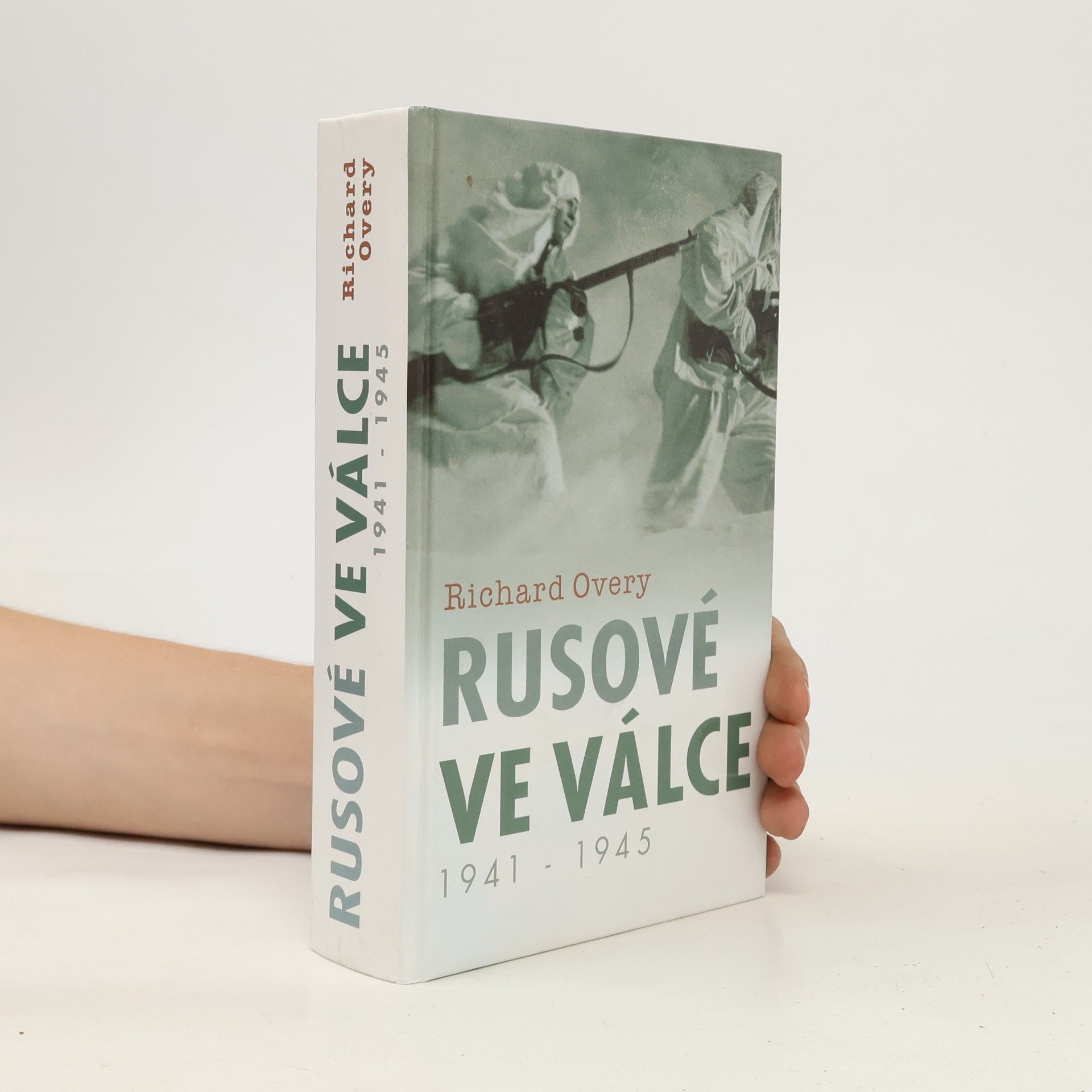 Richard Overy Rusové ve válce 1941-1945