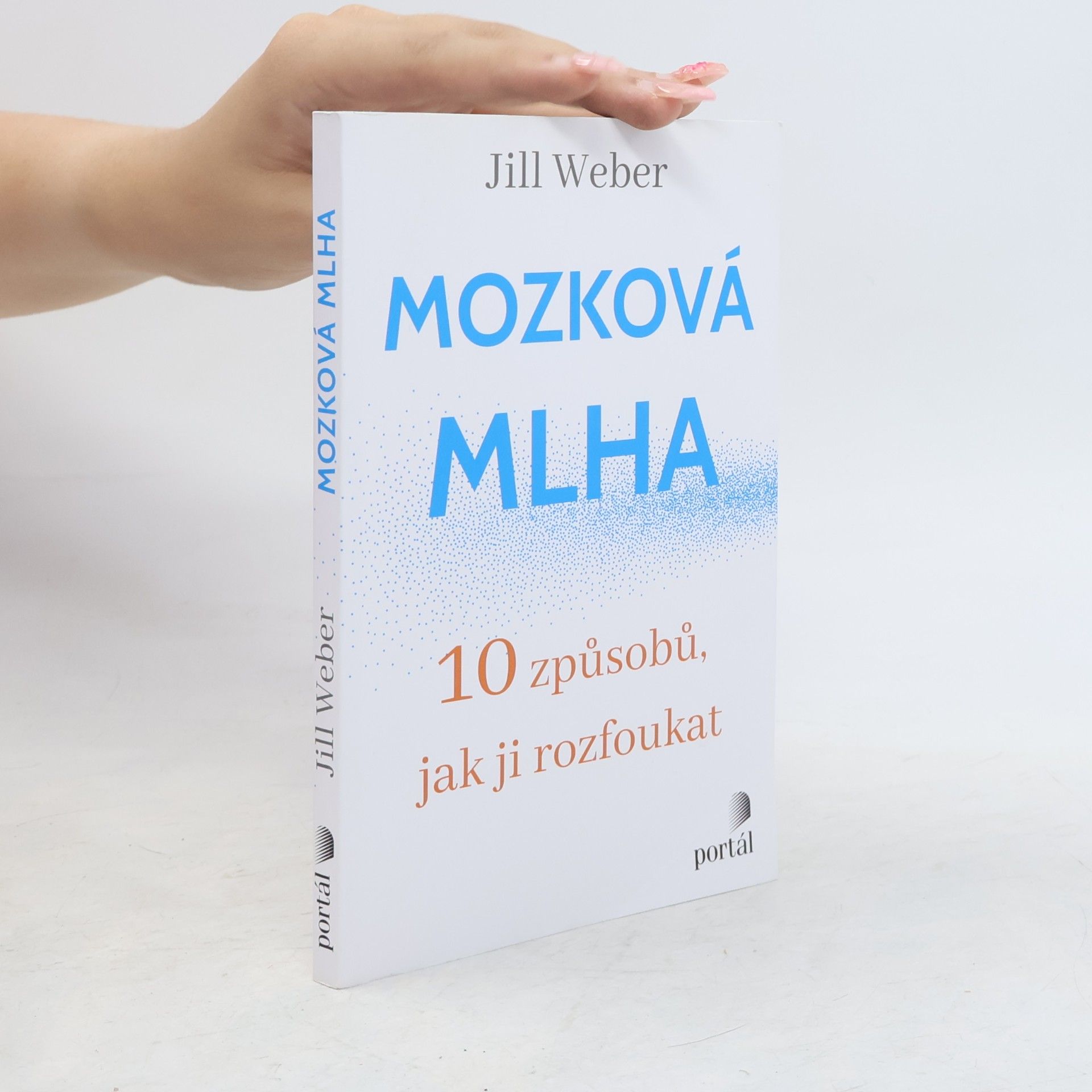 Jill P. Weber Mozková mlha