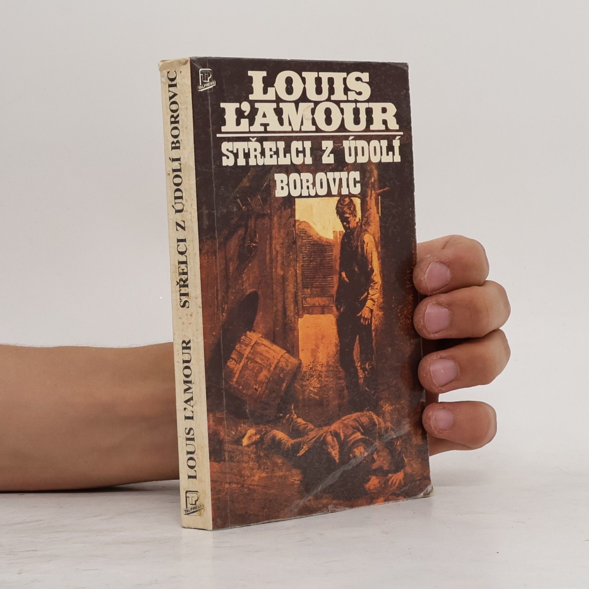 Louis L'Amour Střelci z Údolí borovic