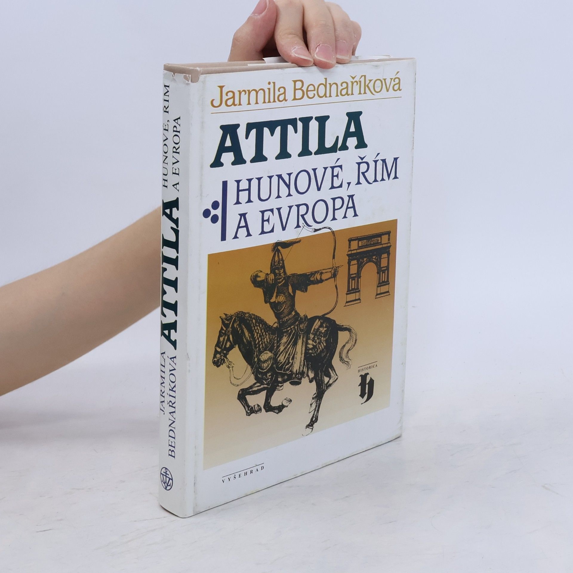 Jarmila Bednaříková Attila: Hunové, Řím a Evropa