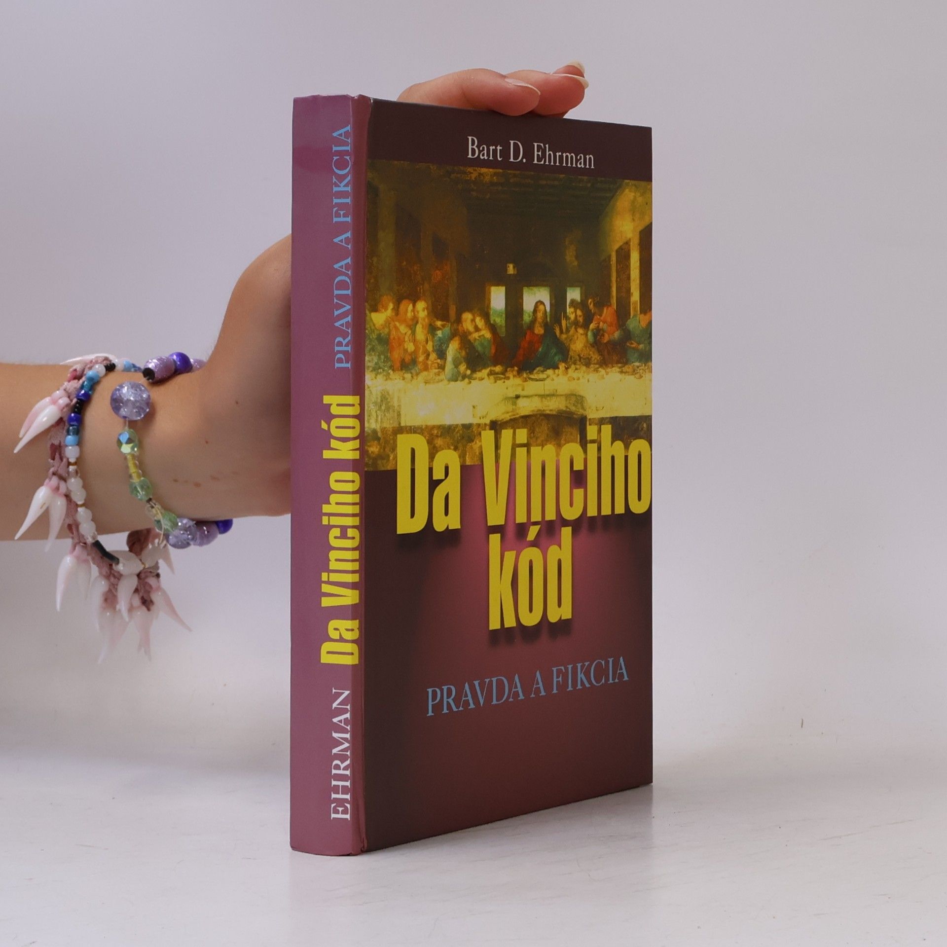 Bart D. Ehrman Da Vinciho kód - Pravda a fikcia