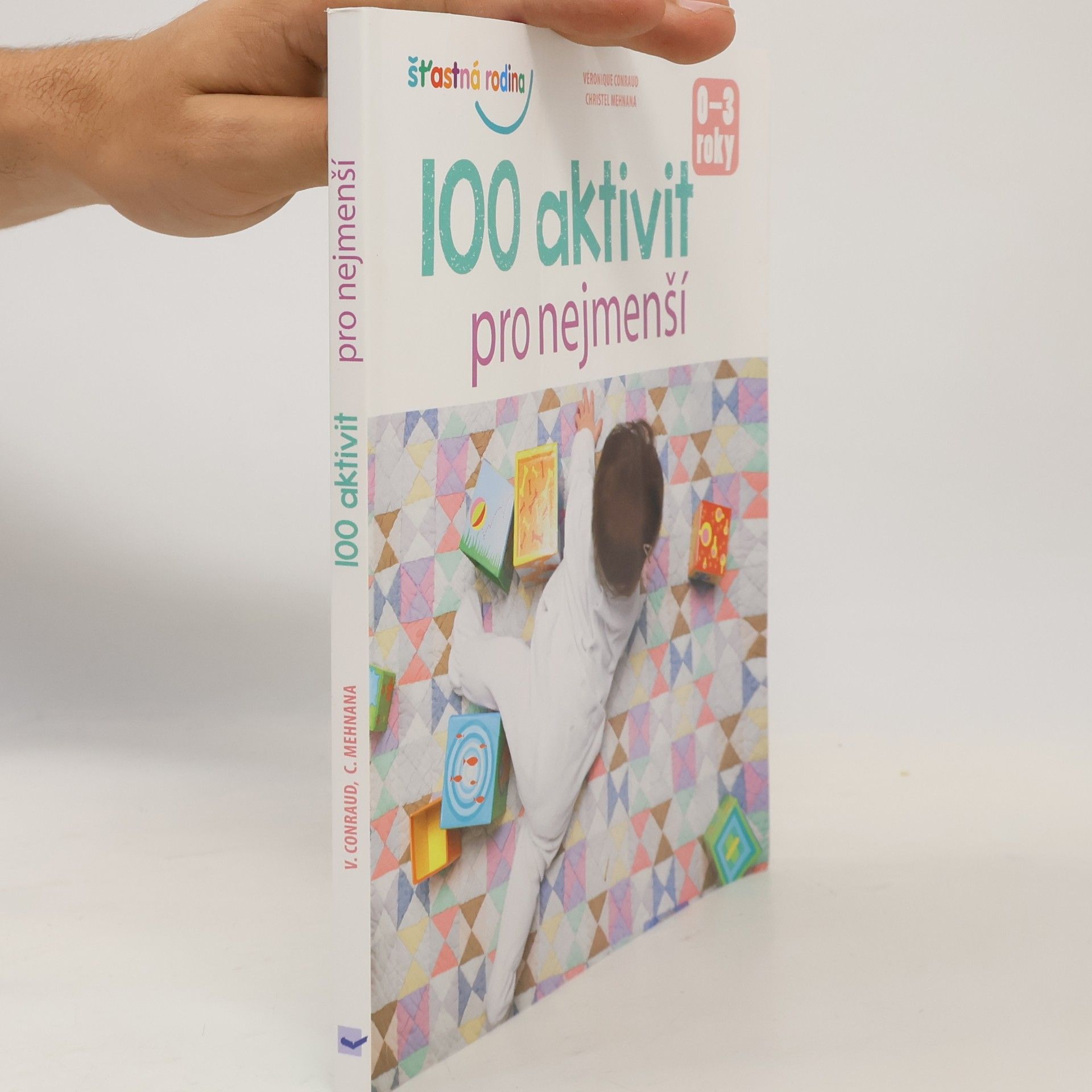 Christel Mehnana 100 aktivit pro nejmenší : 0-3 roky
