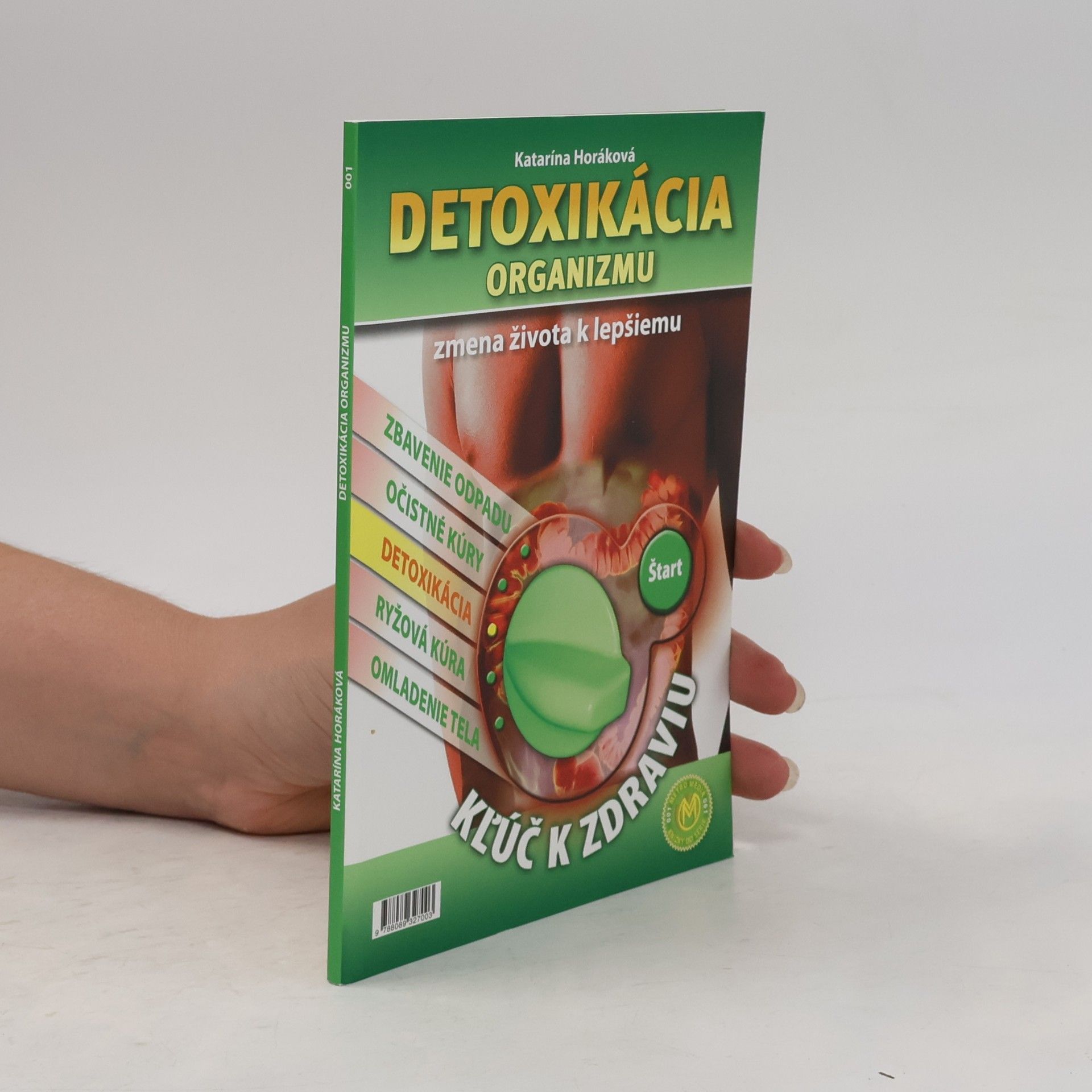 Katarína Horáková Detoxikácia organizmu