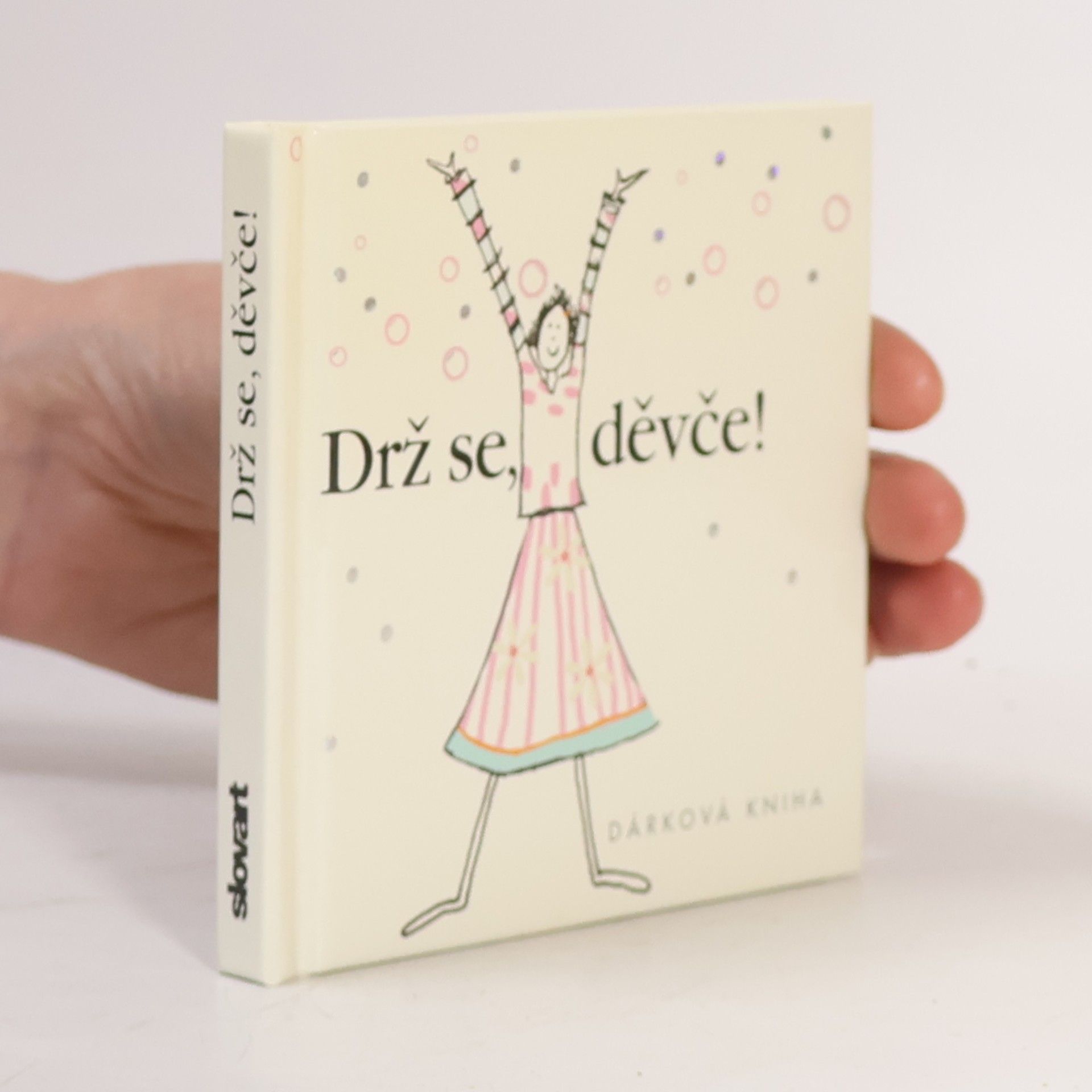 Helen Exley Drž se děvče!