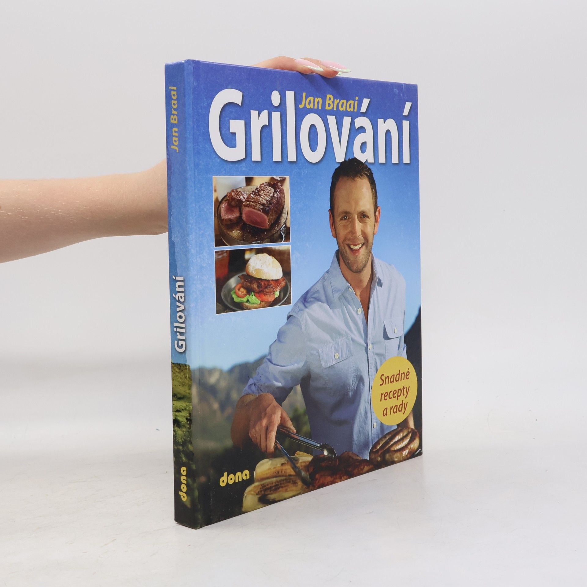 Jan Braai Grilování - Snadné recepty a rady
