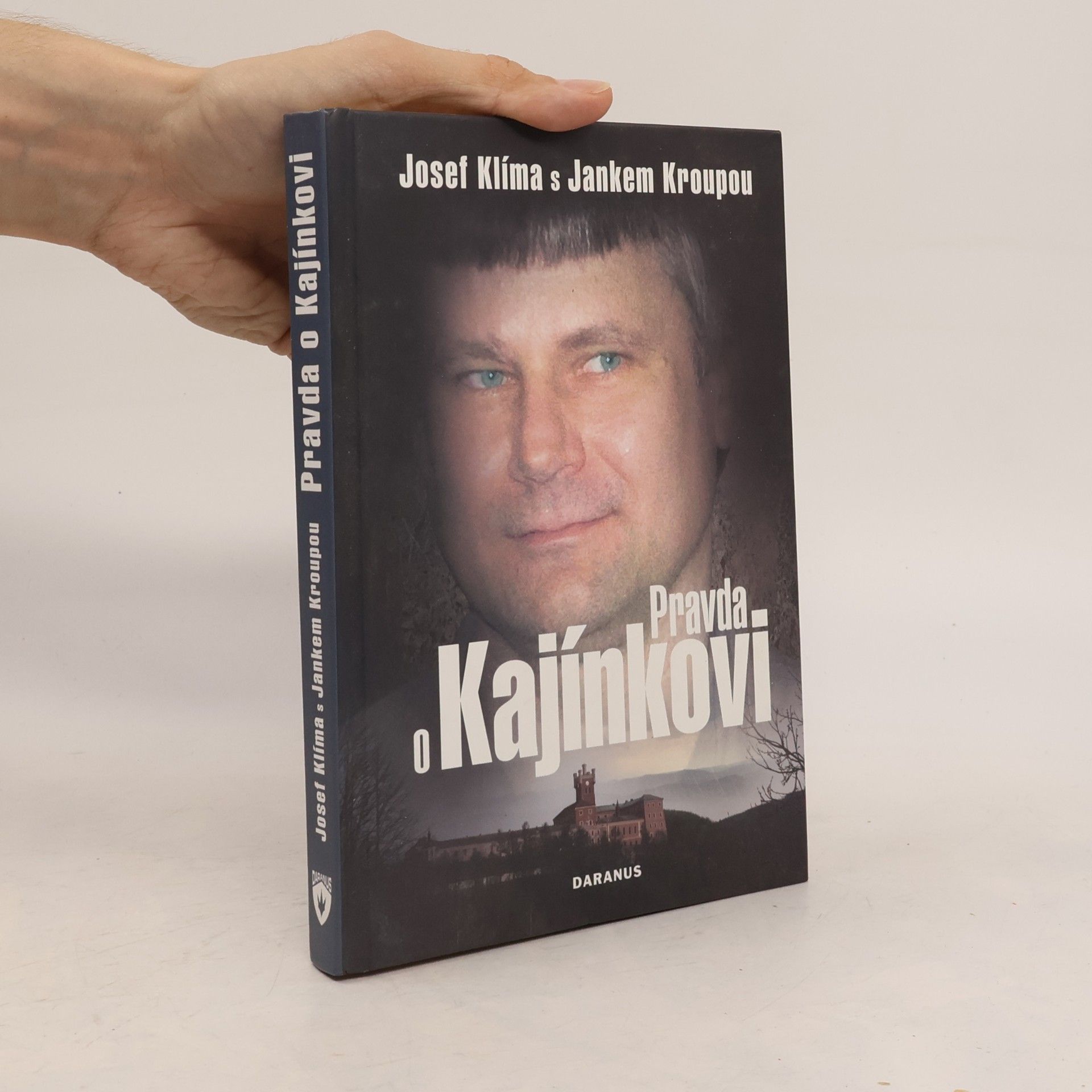 Janek Kroupa Pravda o Kajínkovi