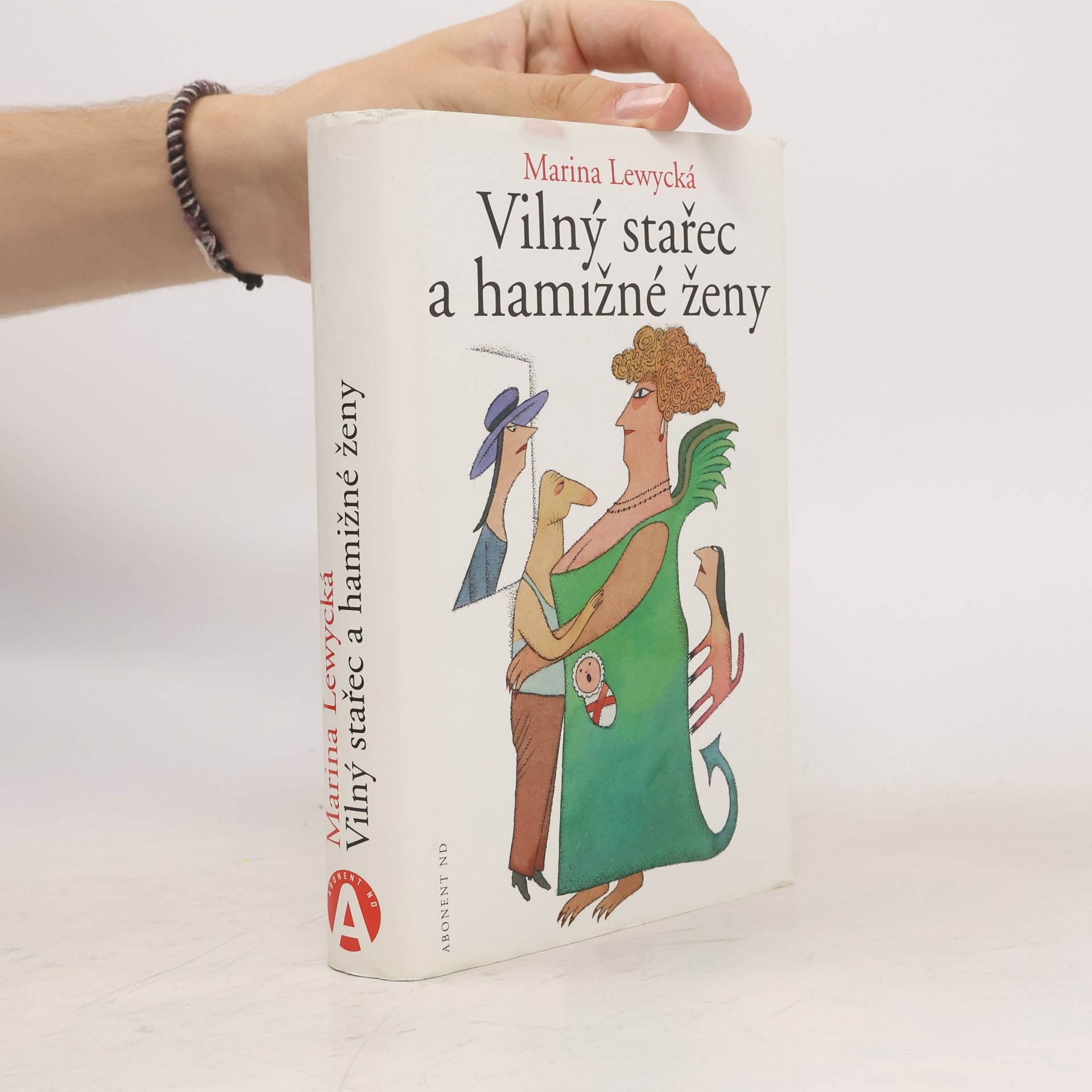 Marina Lewycká Vilný stařec a hamižné ženy