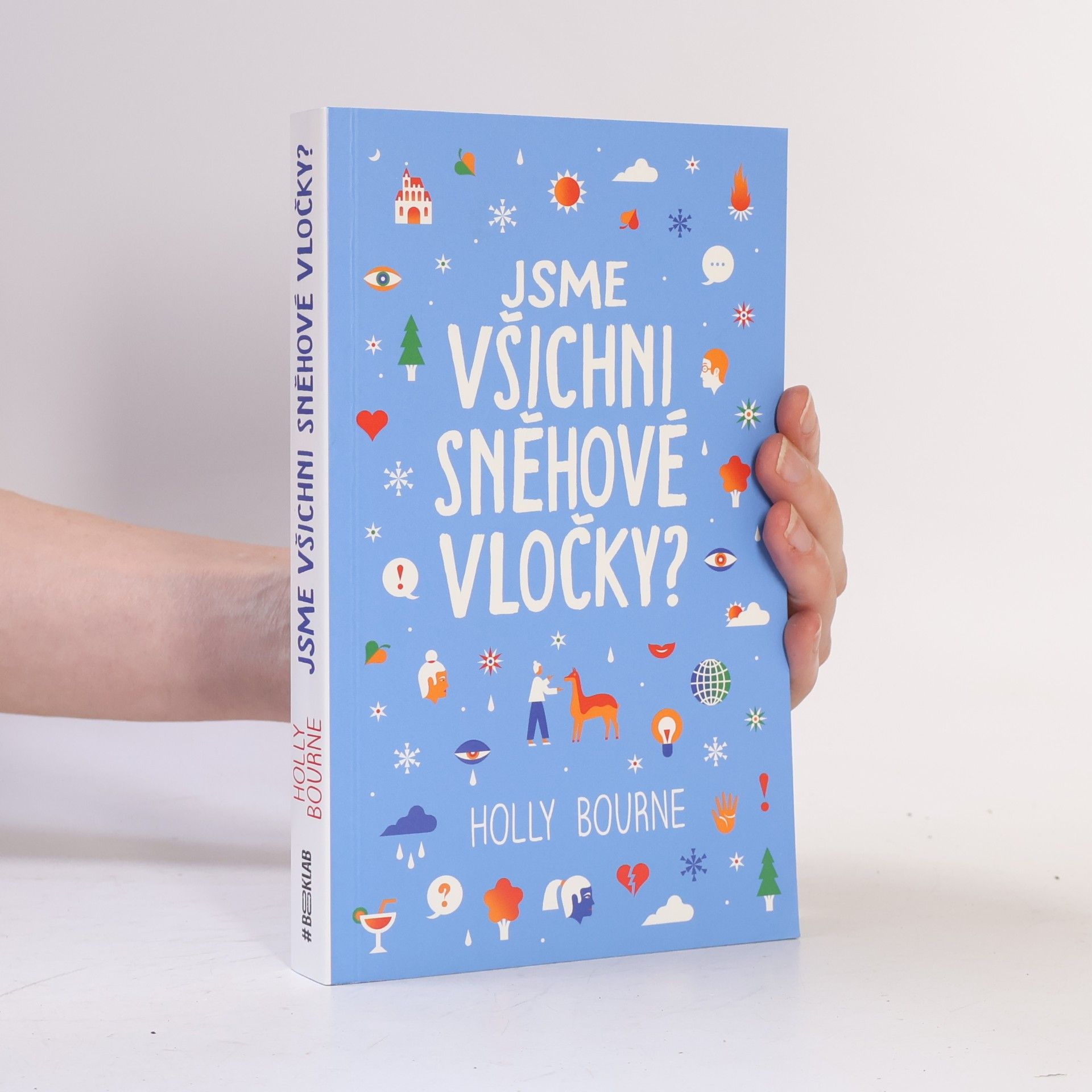 Holly Bourneová Jsme všichni sněhové vločky?