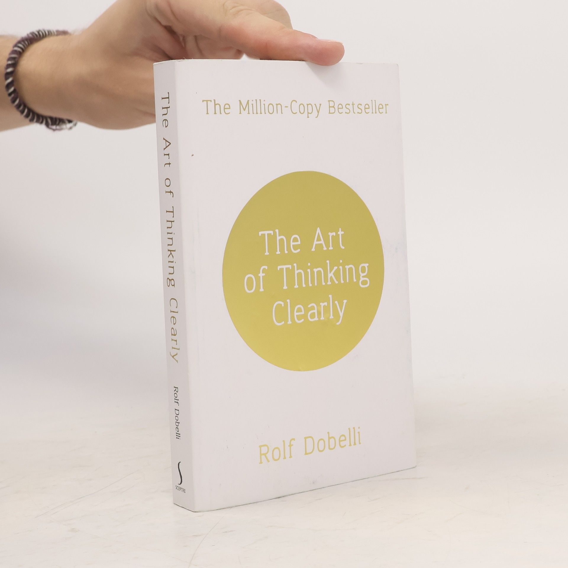 Rolf Dobelli The Art of Thinking Clearly