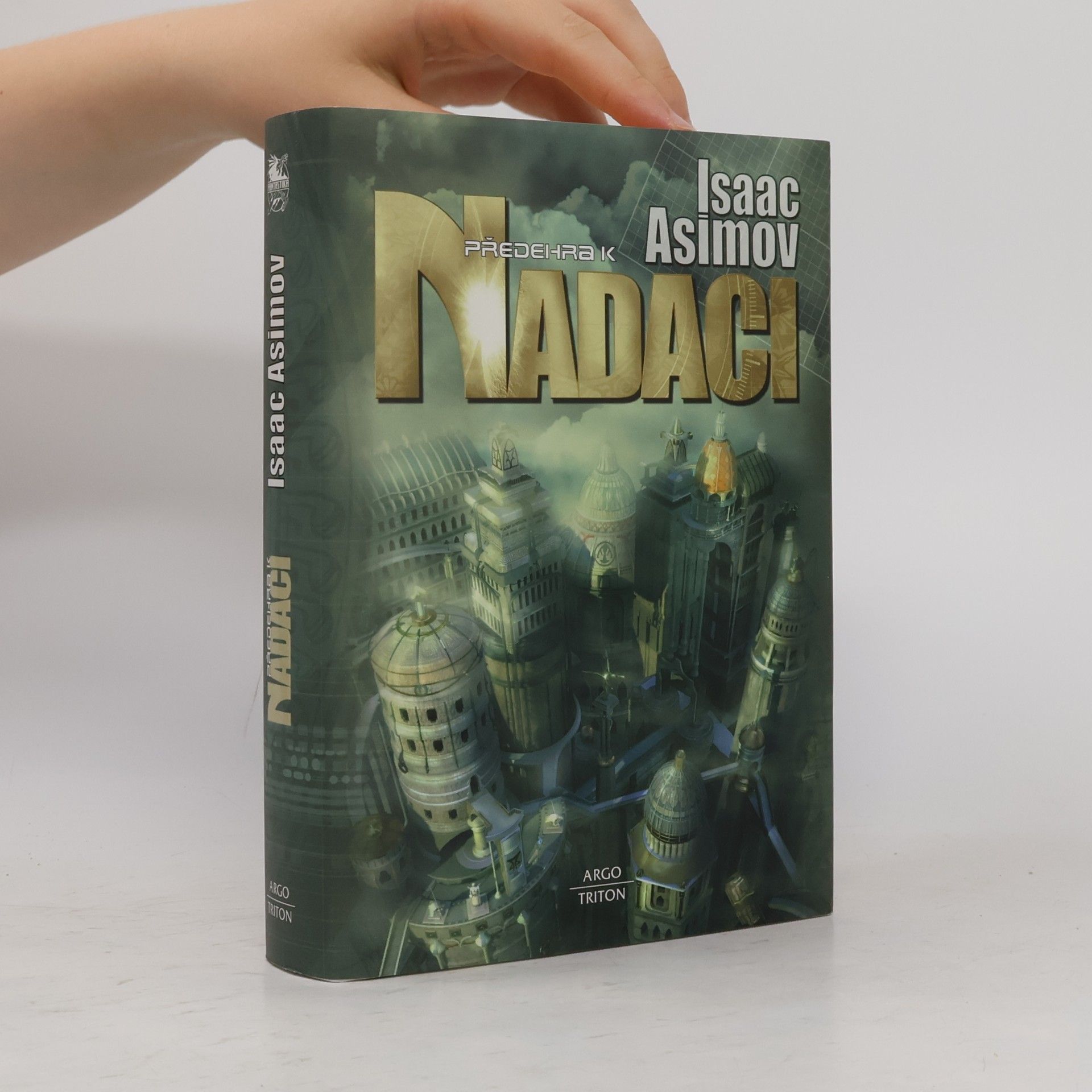 Isaac Asimov Předehra k Nadaci