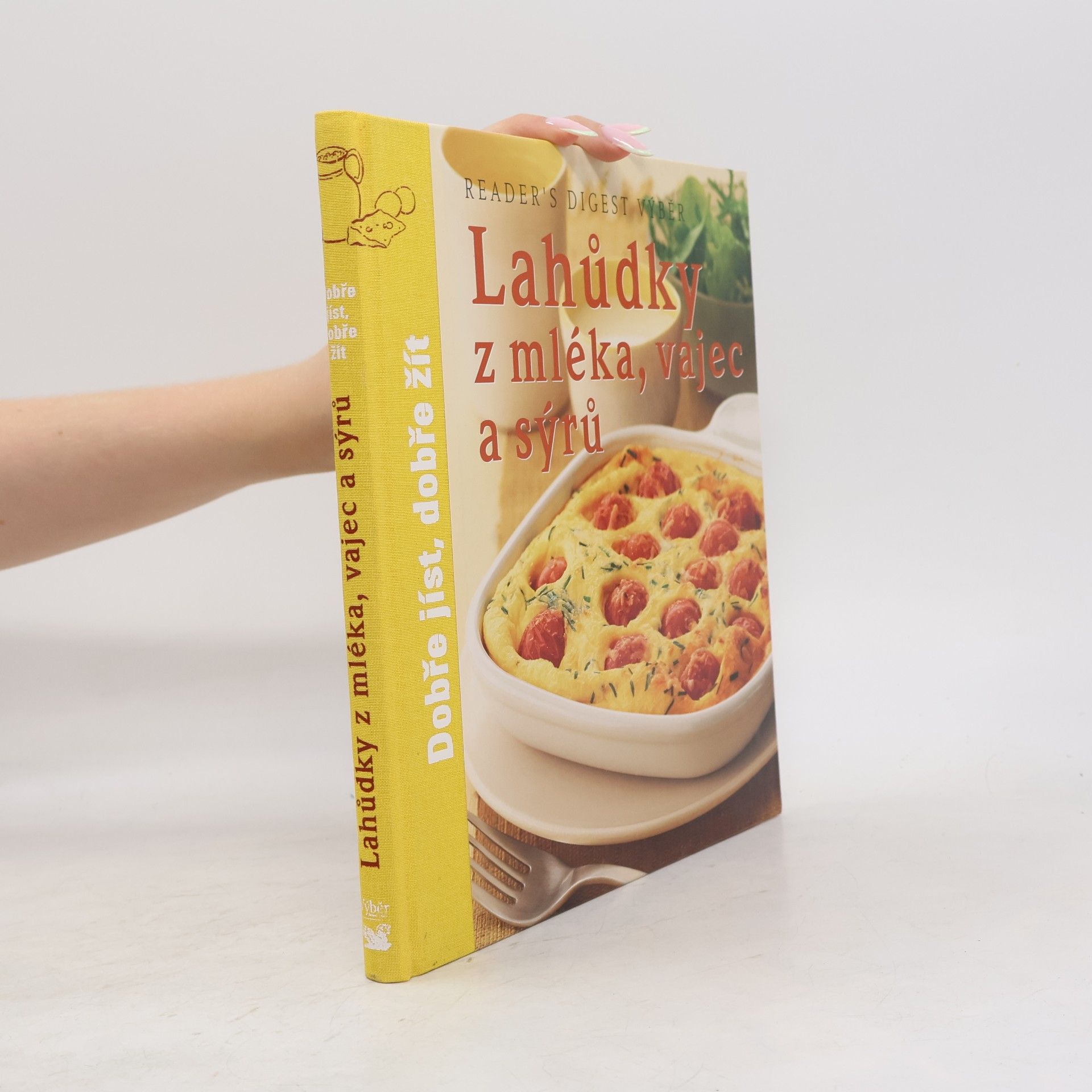 Kolektiv autorů Lahůdky z mléka, vajec a sýrů