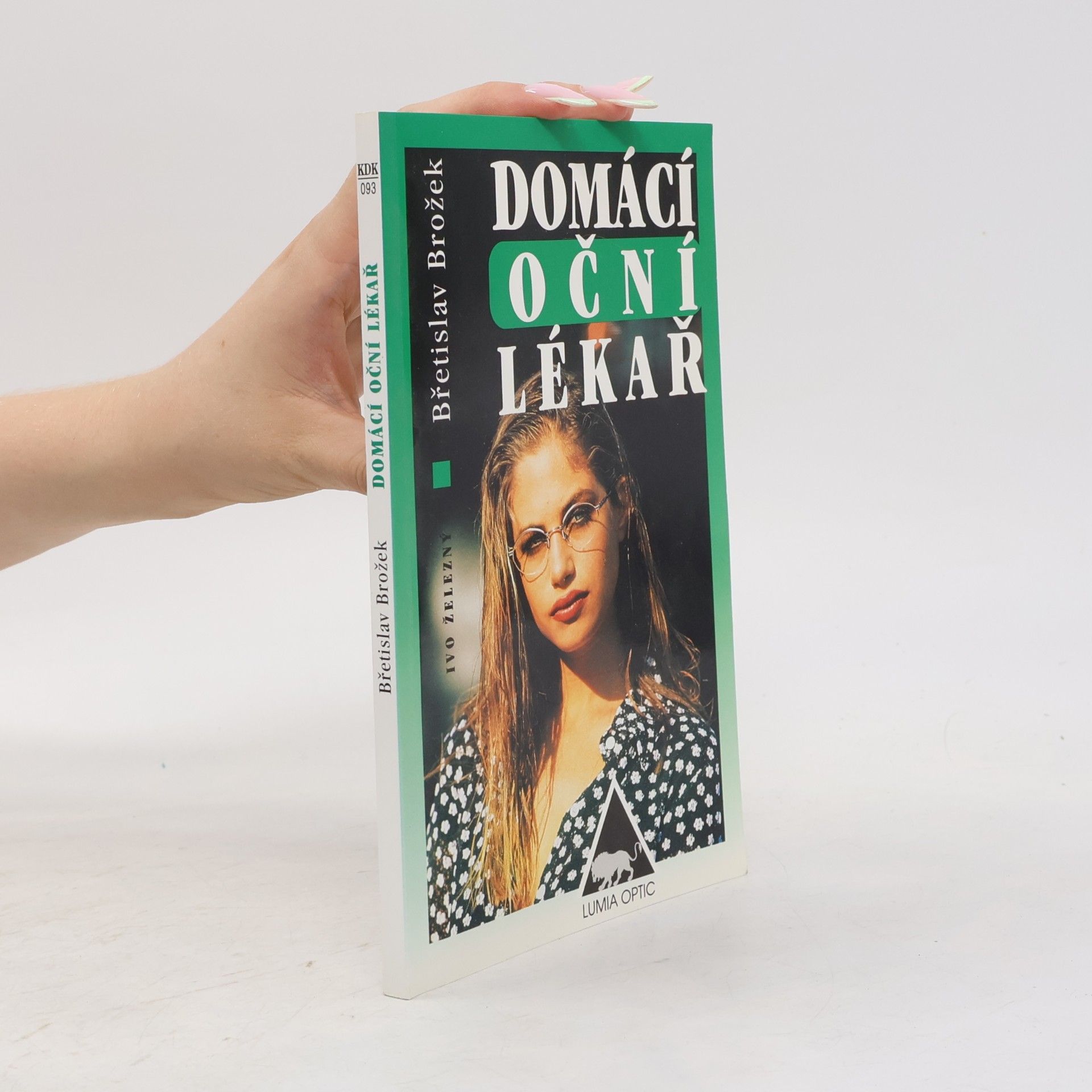 Břetislav Brožek Domácí oční lékař