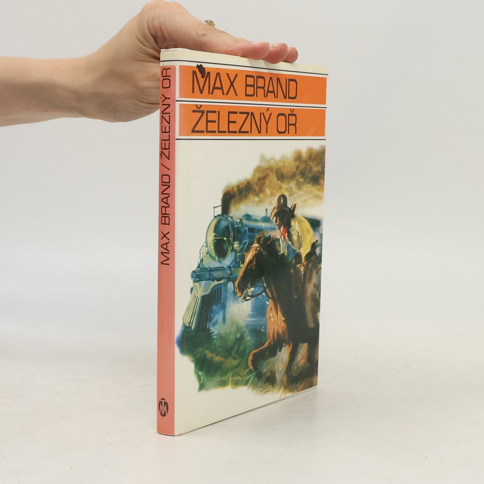 Max Brand Železný oř