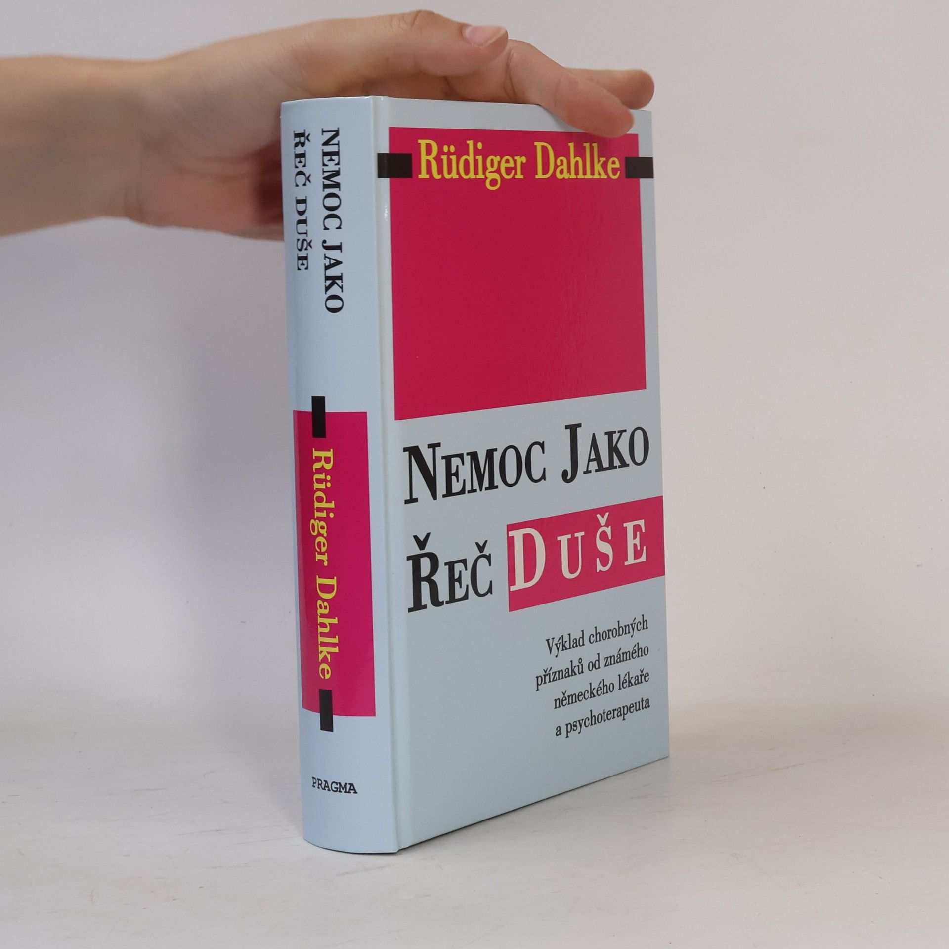 Ruediger Dahlke Nemoc jako řeč duše