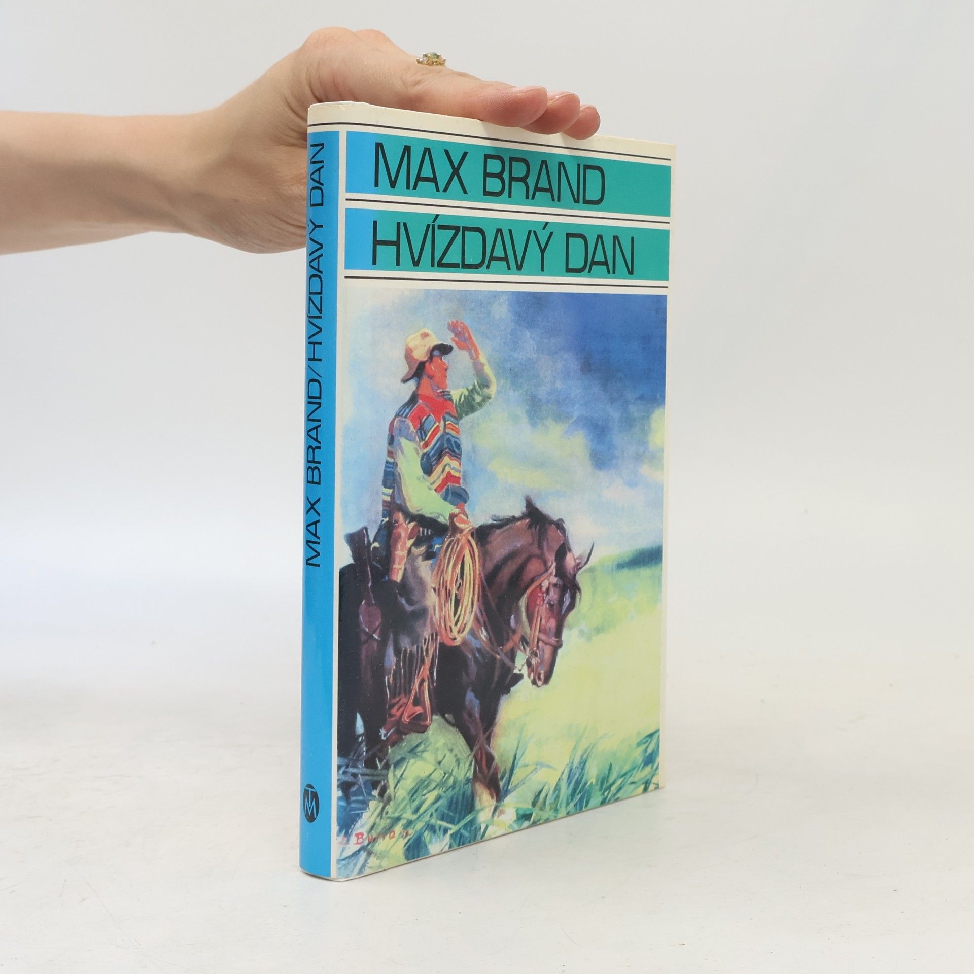 Max Brand Hvízdavý Dan