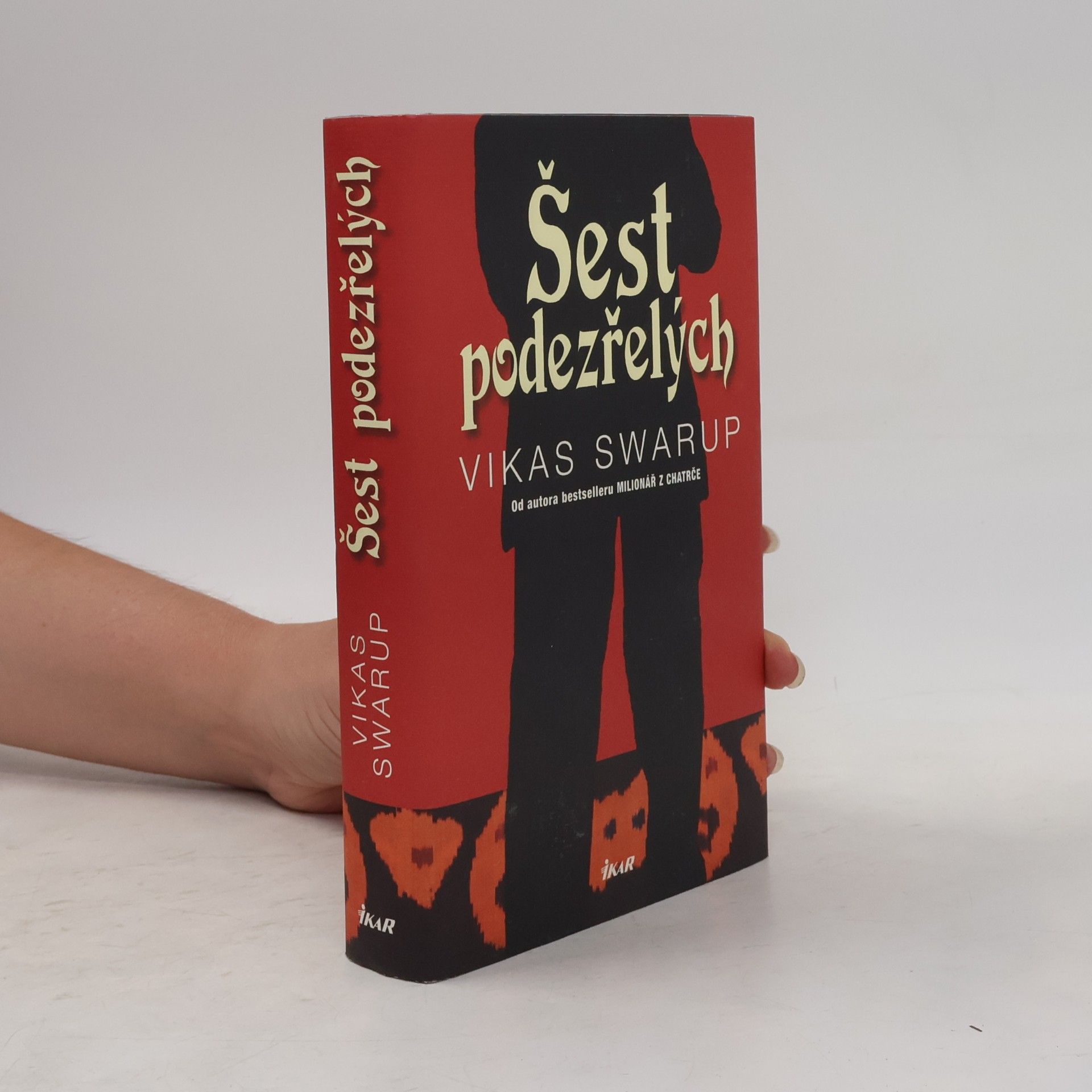 Vikas Swarup Šest podezřelých