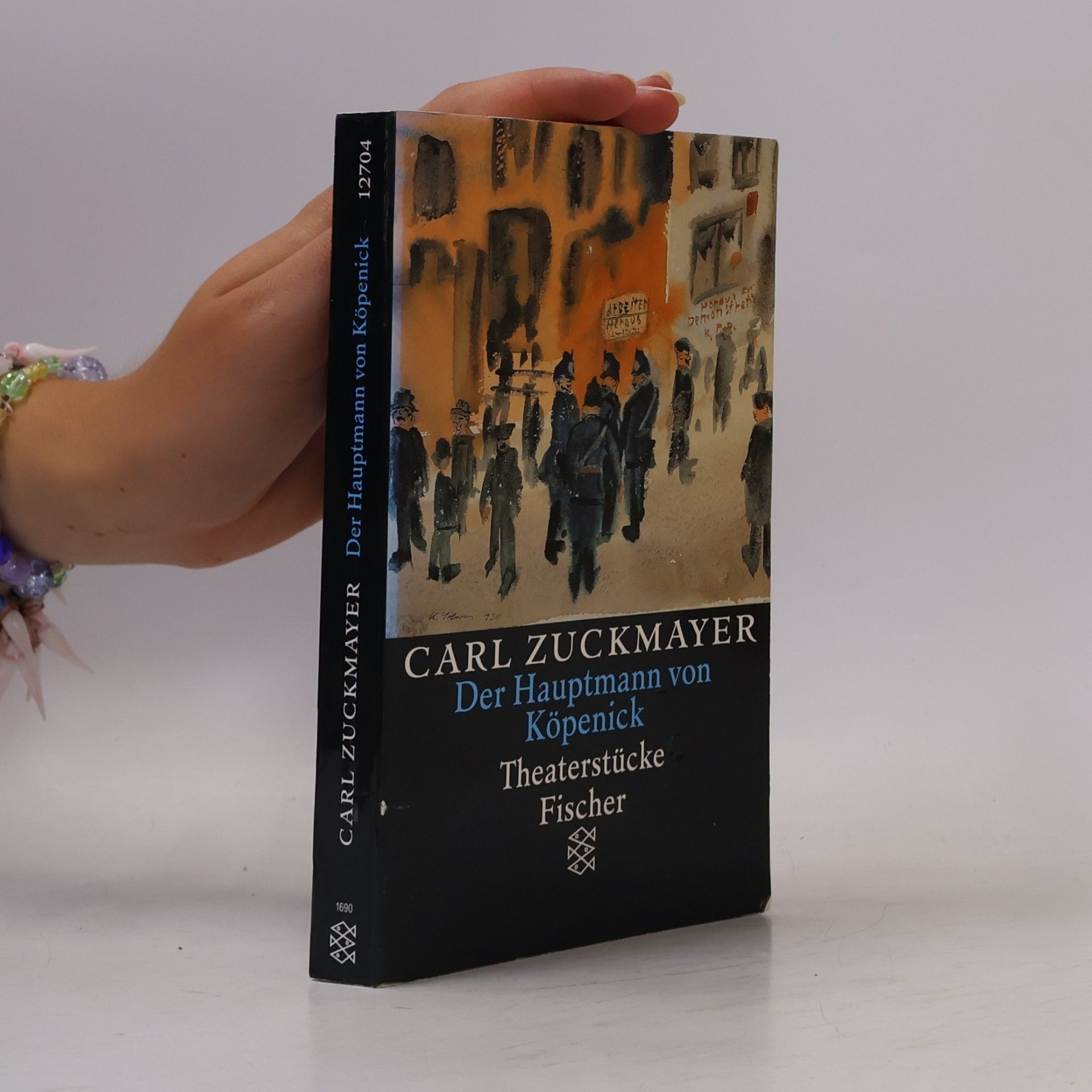 Carl Zuckmayer Der Hauptmann von Köpenick
