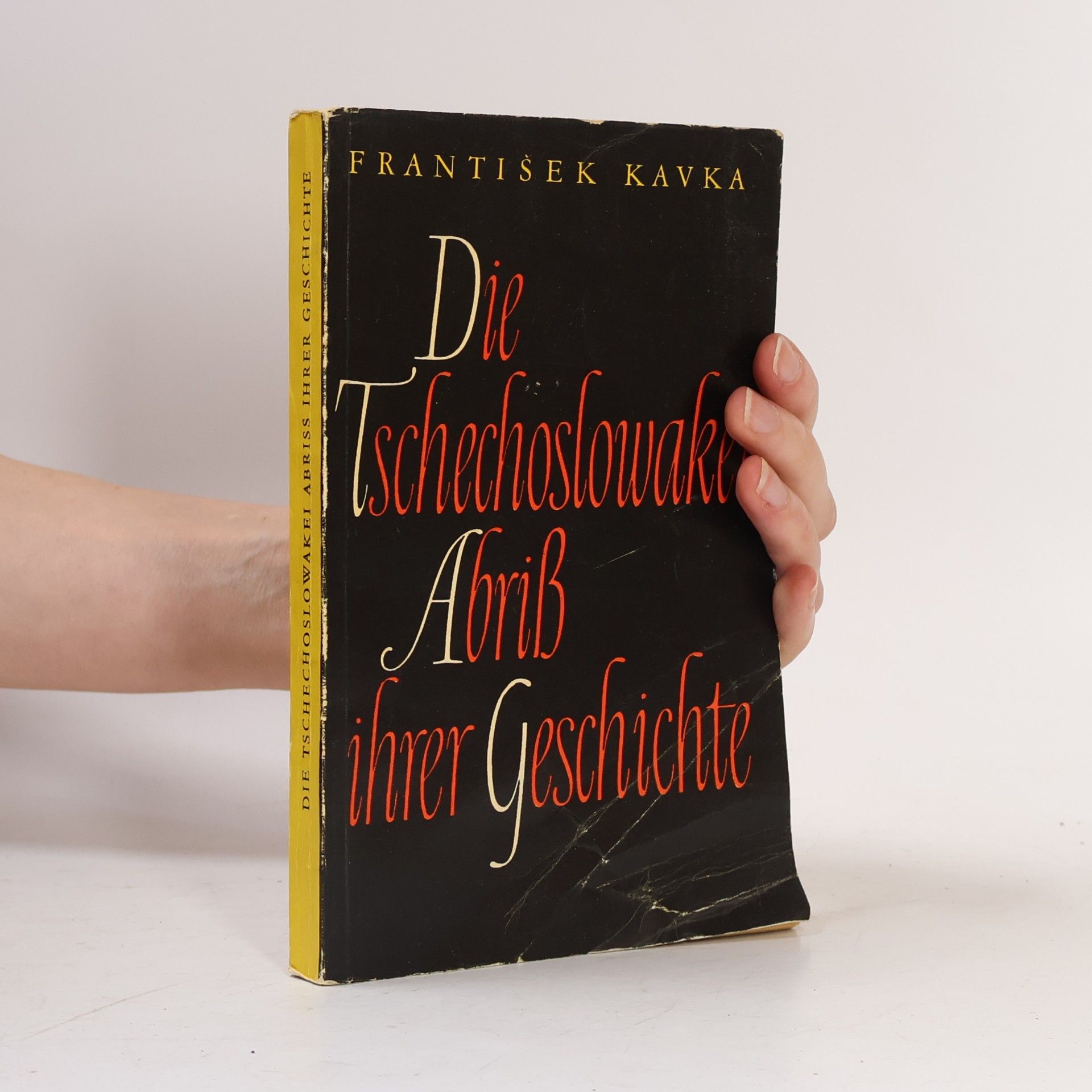 František Kavka Die Tschechoslowakei Abriss ihrer Geschichte