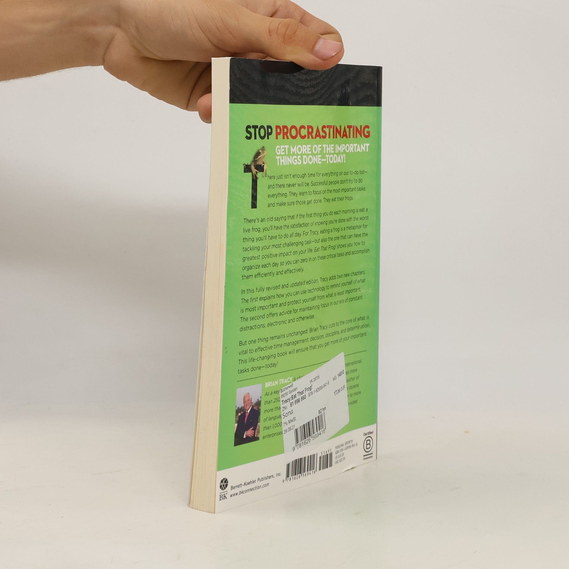 Brian Tracy Eat that frog! : 21 great ways to stop procrastinating and get more done in less time