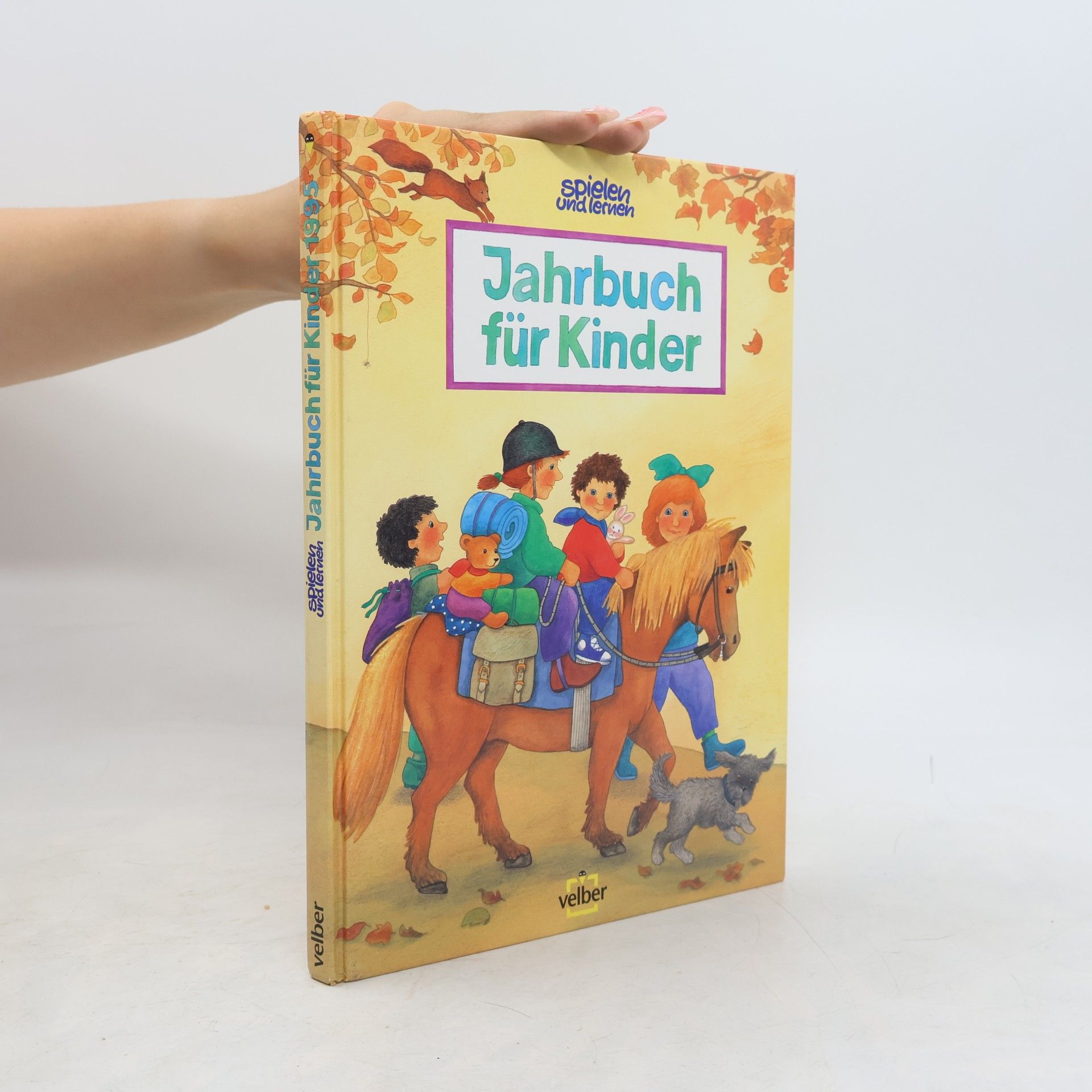 Autorenkollektiv Spielen und lernen. Jahrbuch für Kinder 1995