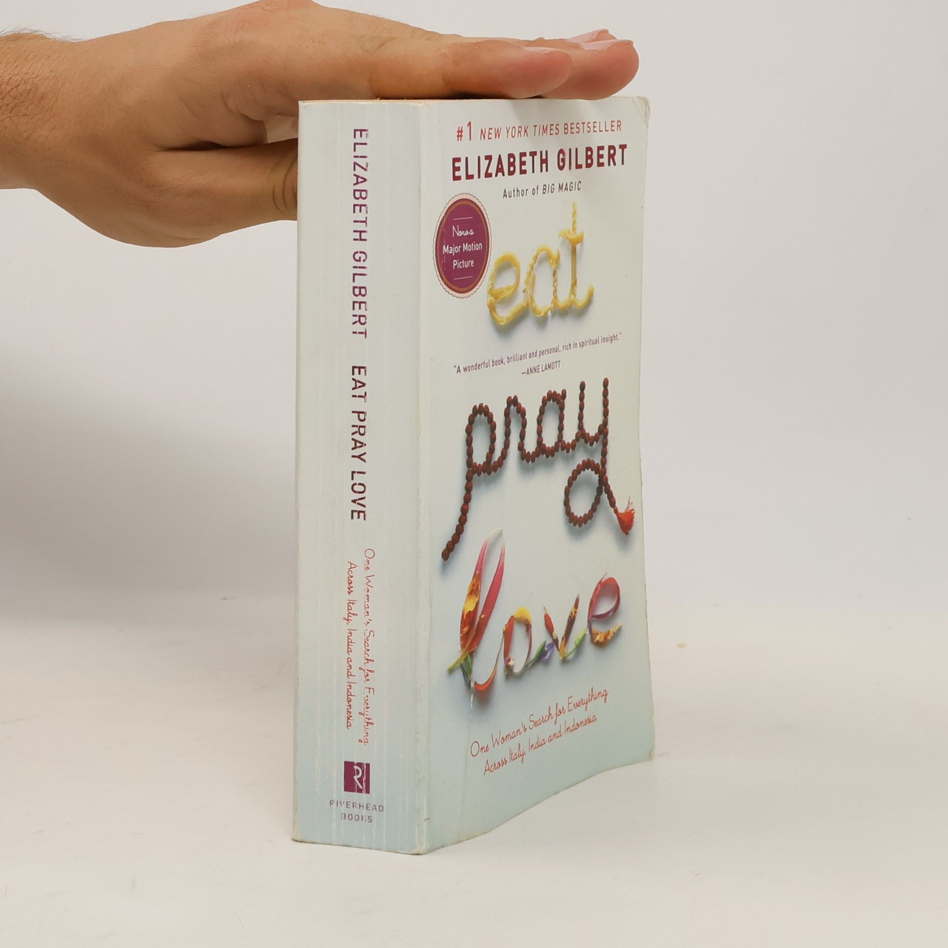 Elizabeth Gilbert Eat, Pray, Love