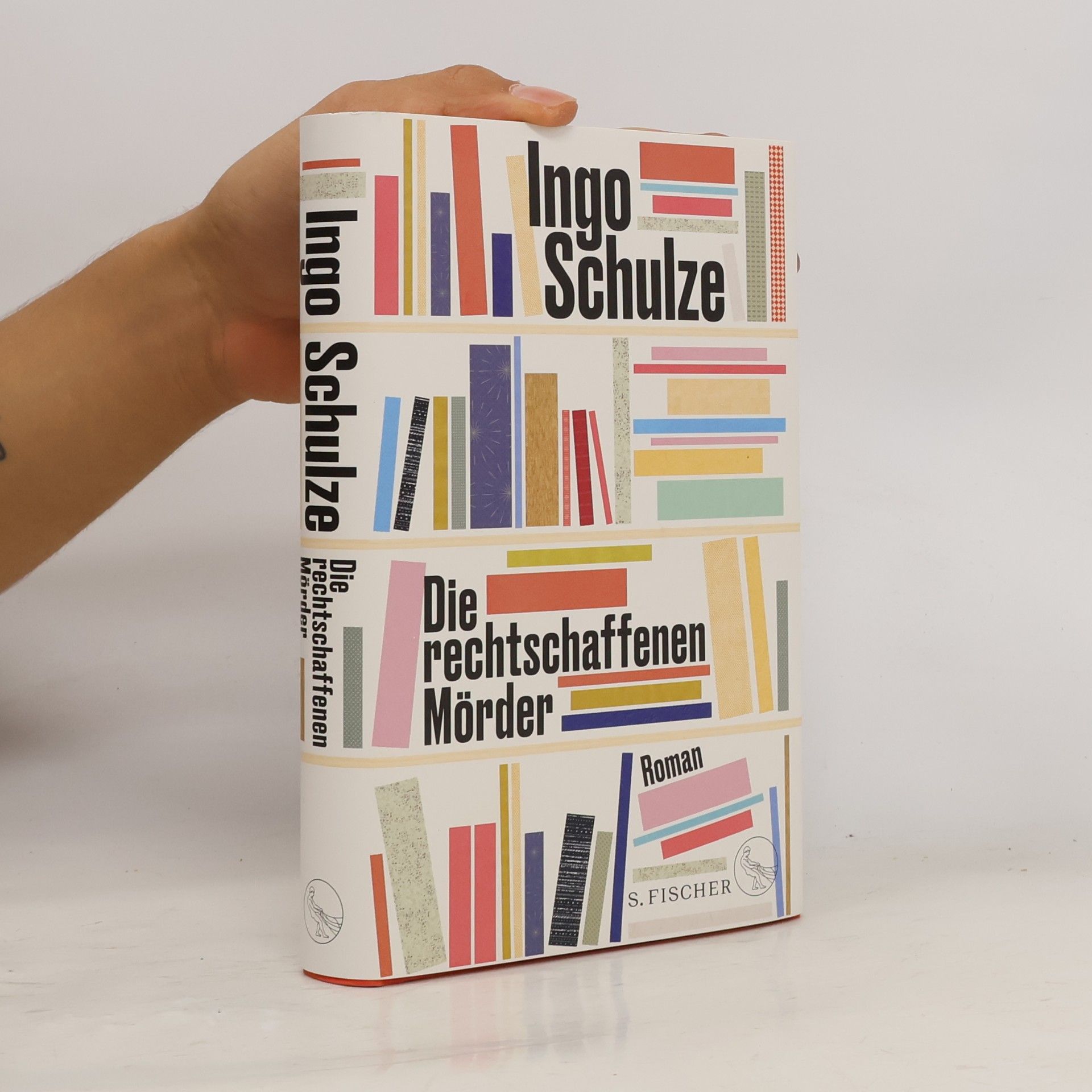 Ingo Schulze Die rechtschaffenen Mörder