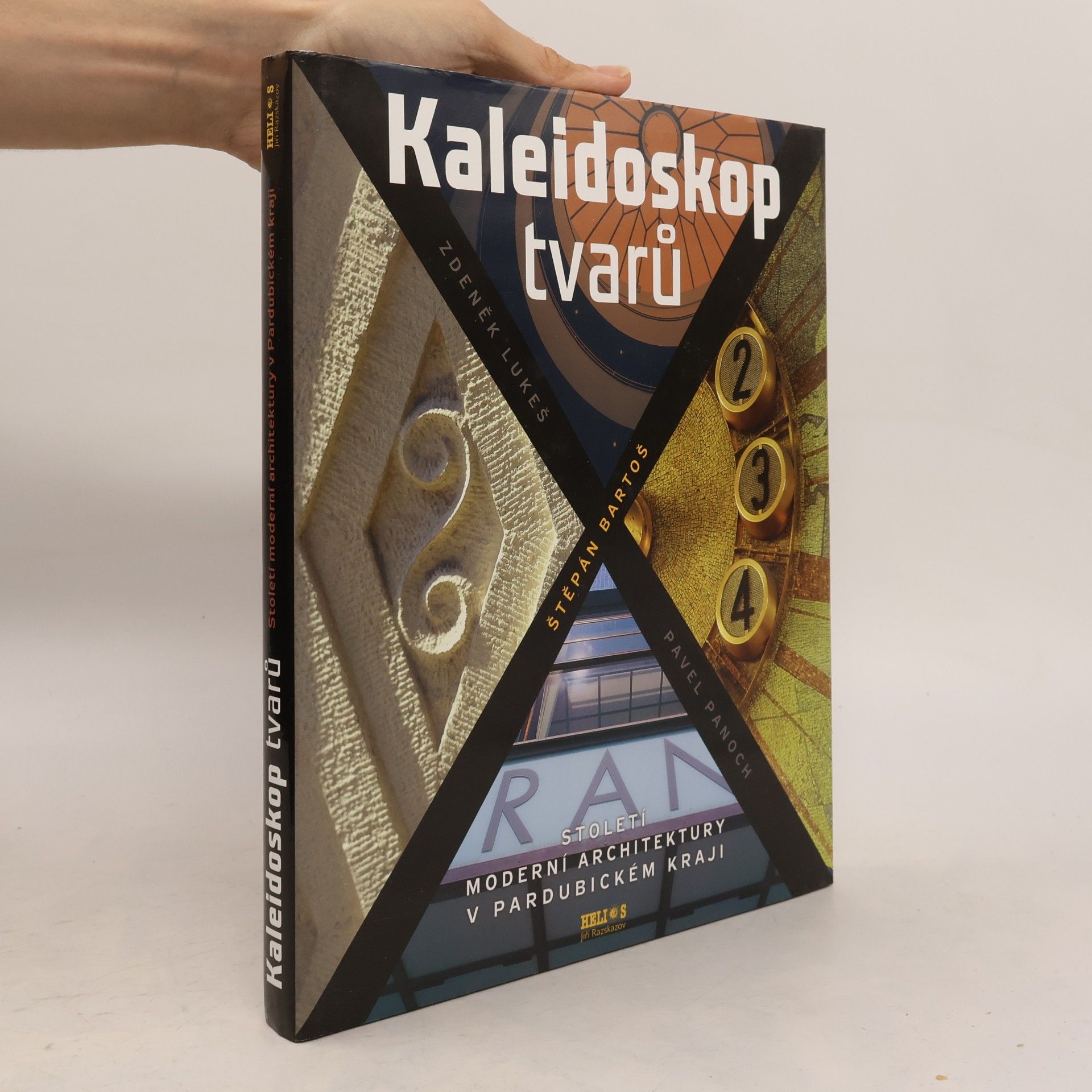 Zdeněk Lukeš Kaleidoskop tvarů. Století moderní architektury v Pardubickém kraji