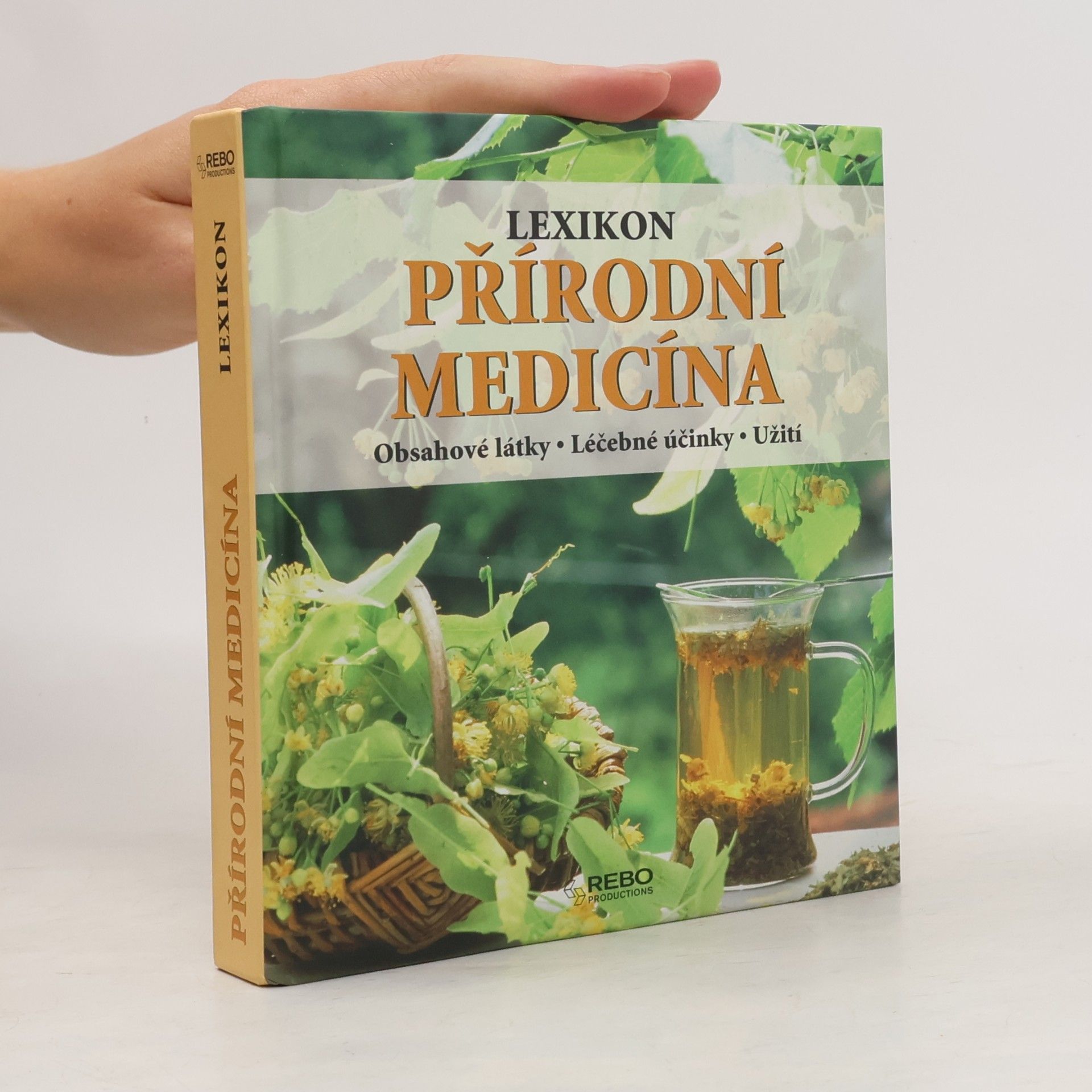 Přírodní medicína : lexikon : obsahové látky, léčebné účinky, užití