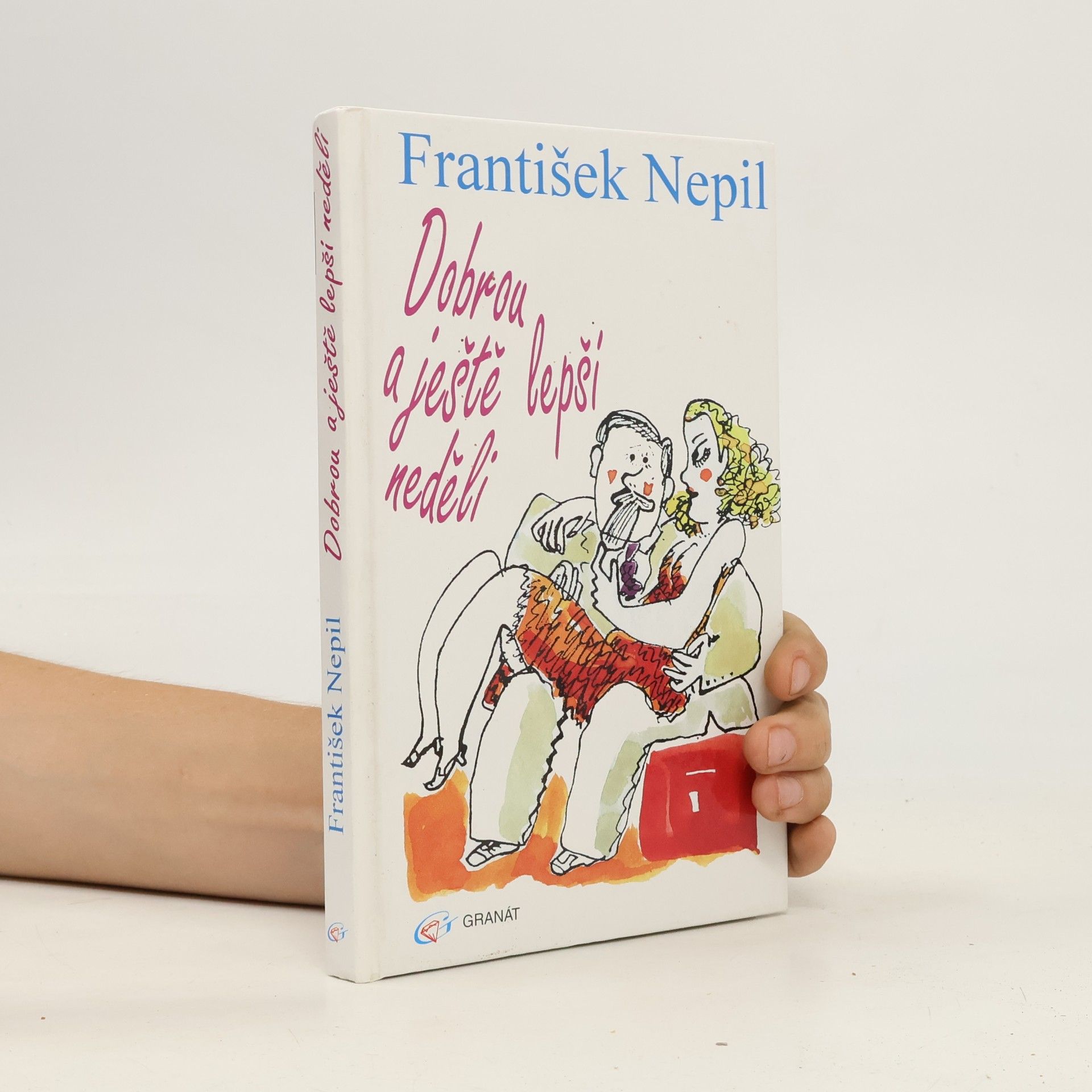 František Nepil Dobrou a ještě lepší neděli