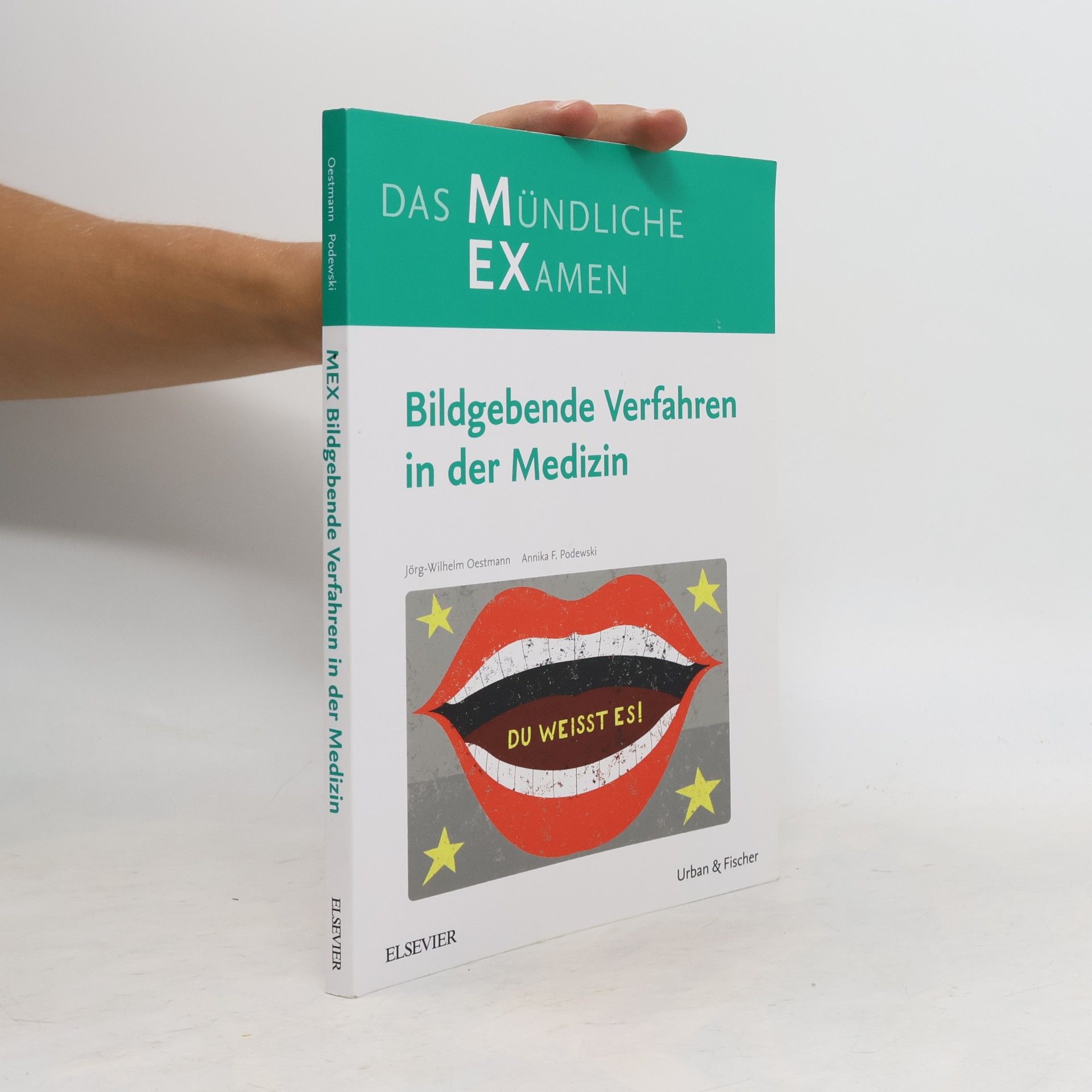 Annika Franziska Sabine Podewski Das mündliche Examen - Bildgebende Verfahren in der Medizin