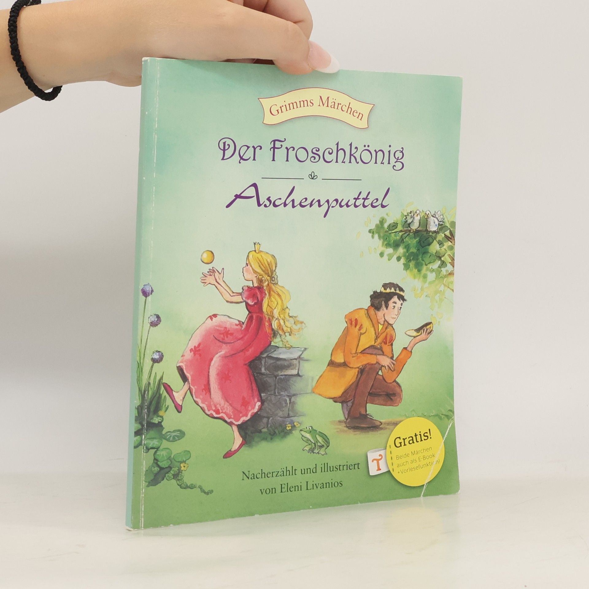 bratři Grimmové Der Froschkönig & Aschenputtel