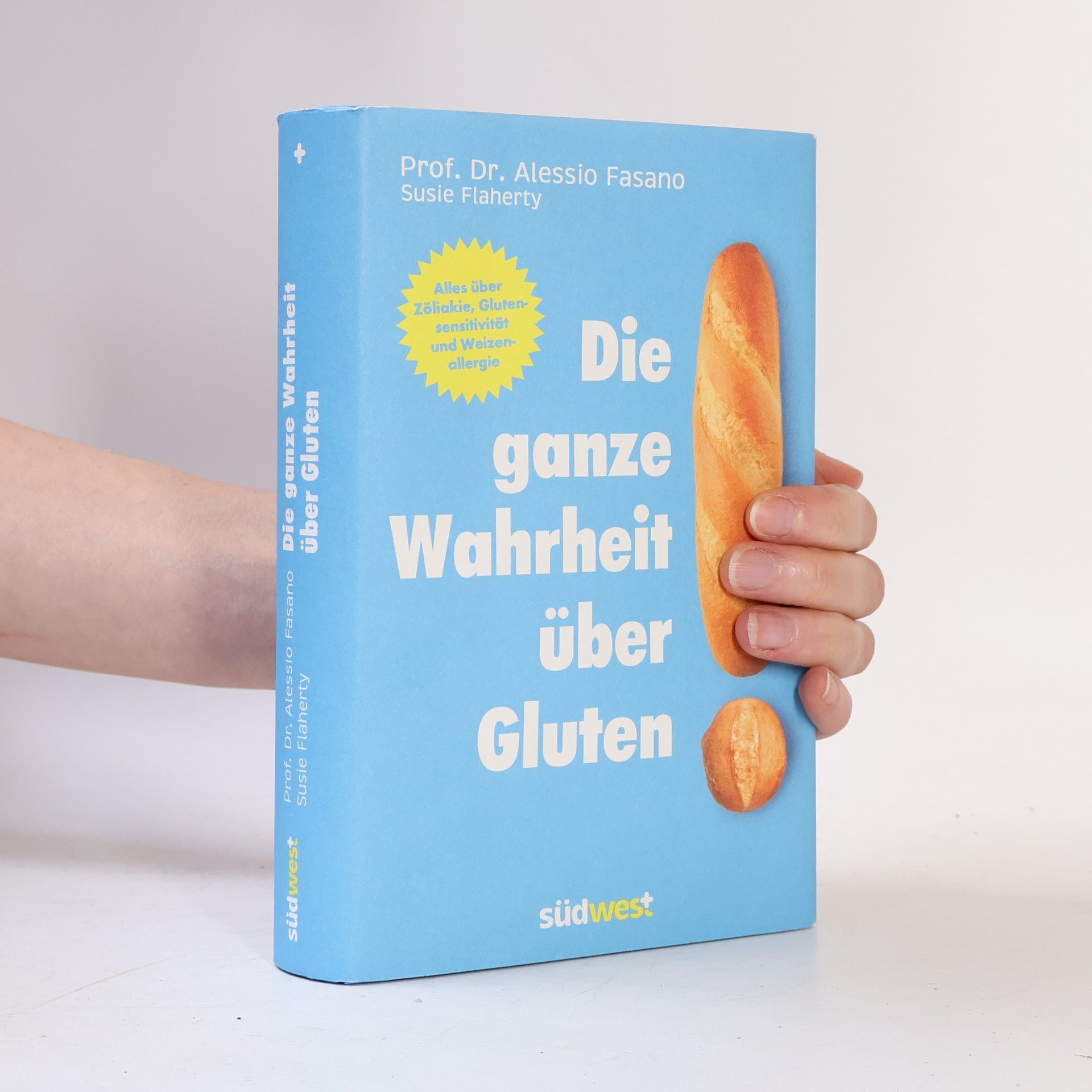 Alessio Fasano Die ganze Wahrheit über Gluten