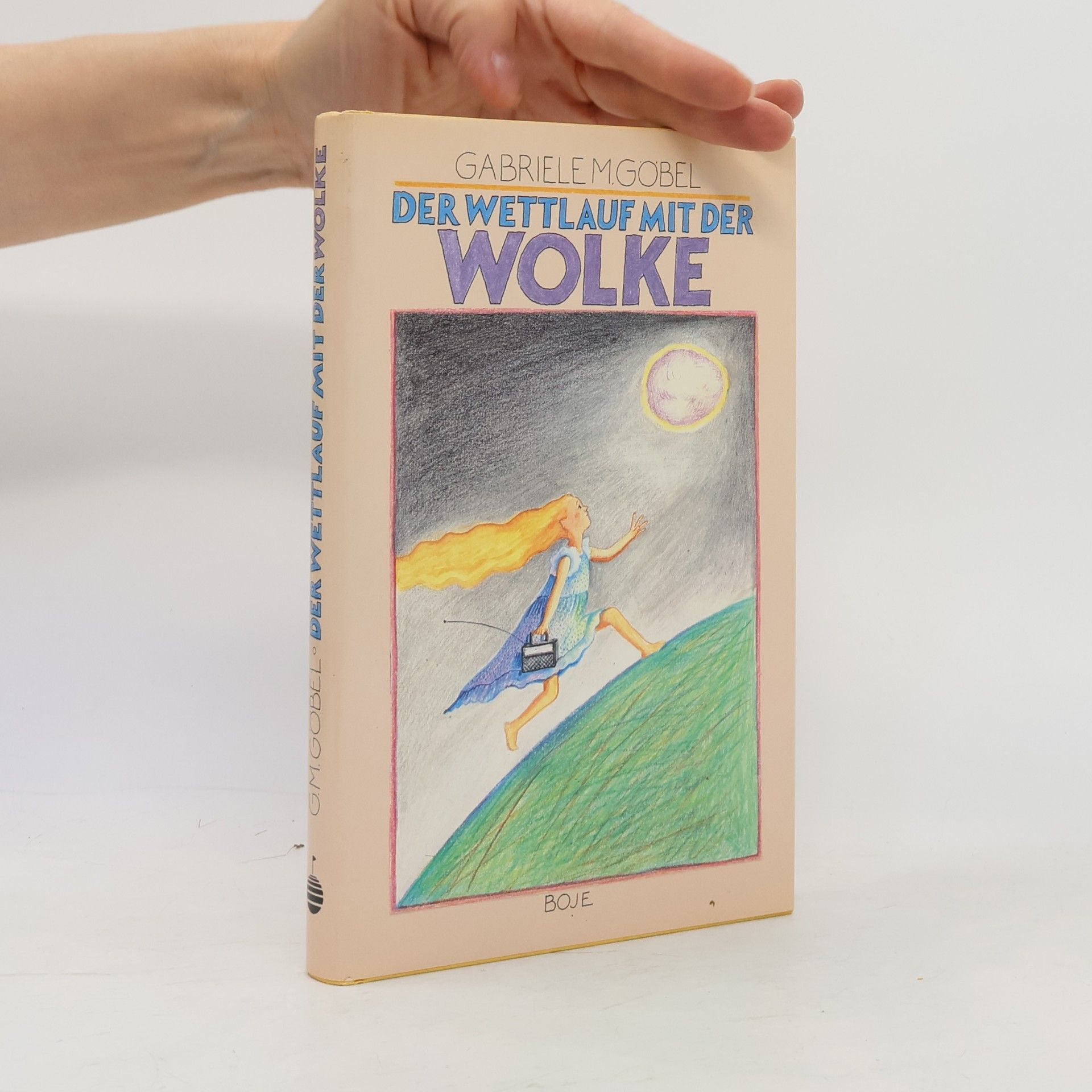 Gabriele M. Göbel Der Wettlauf mit der Wolke