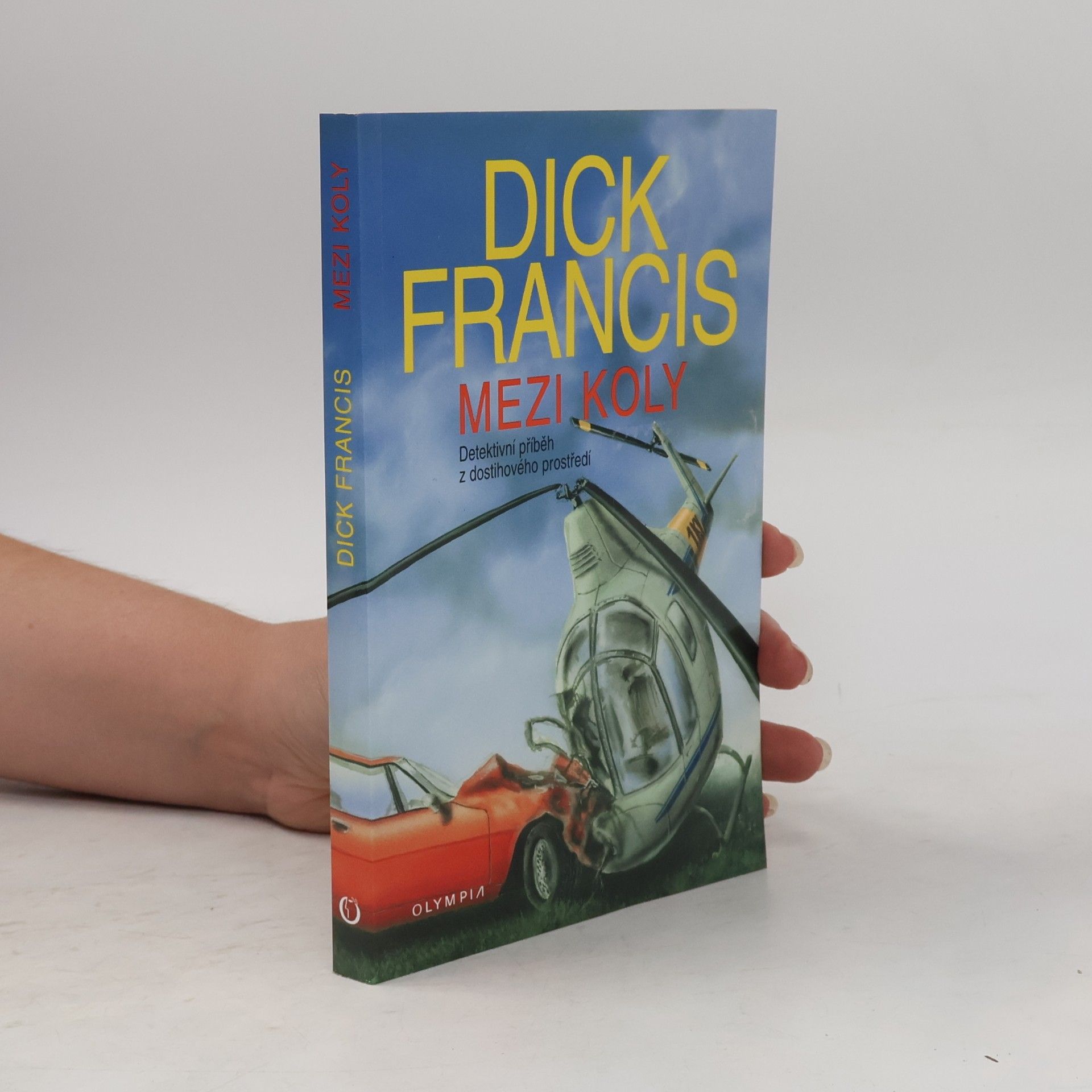 Dick Francis Mezi koly