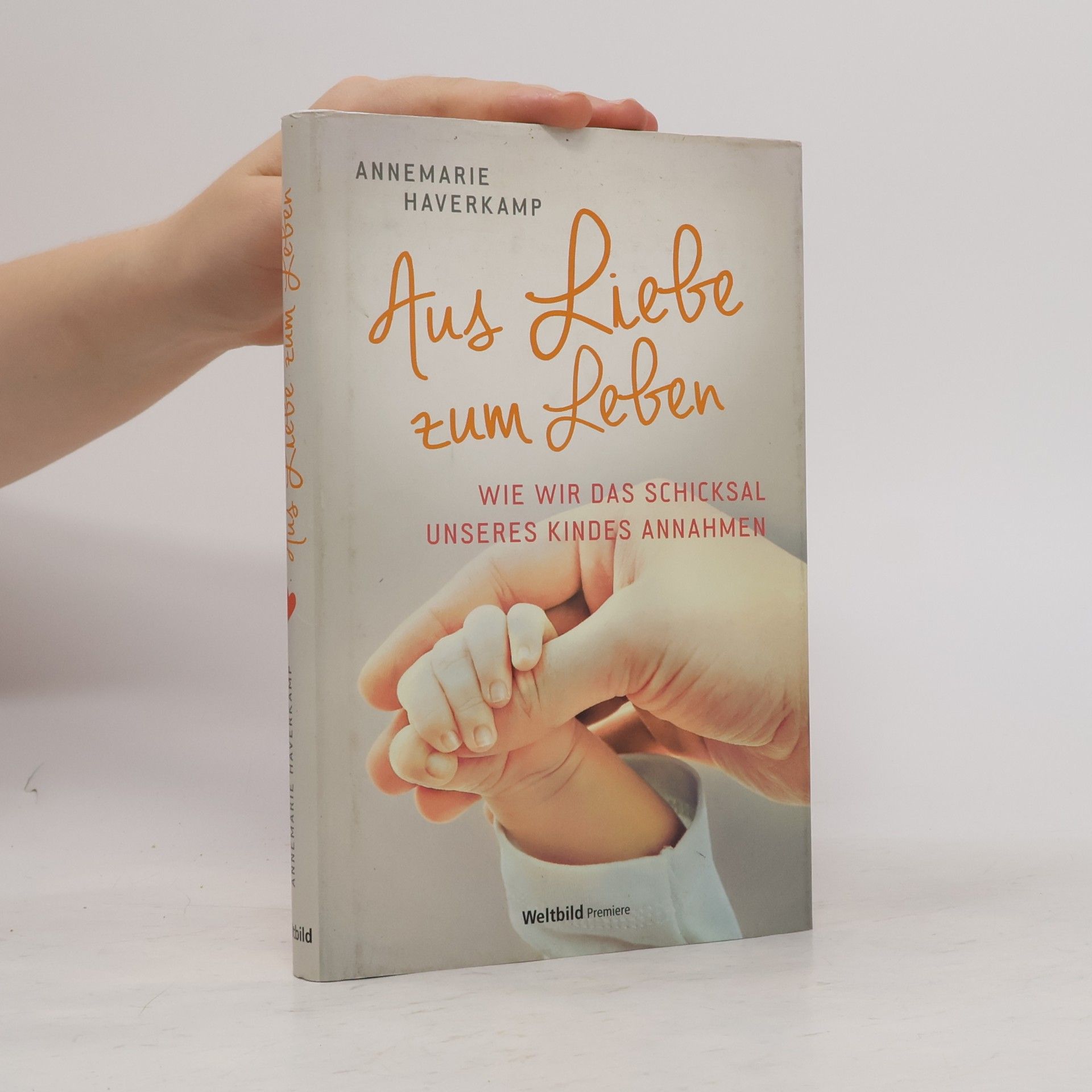 Annemarie Haverkamp Aus Liebe zum Leben