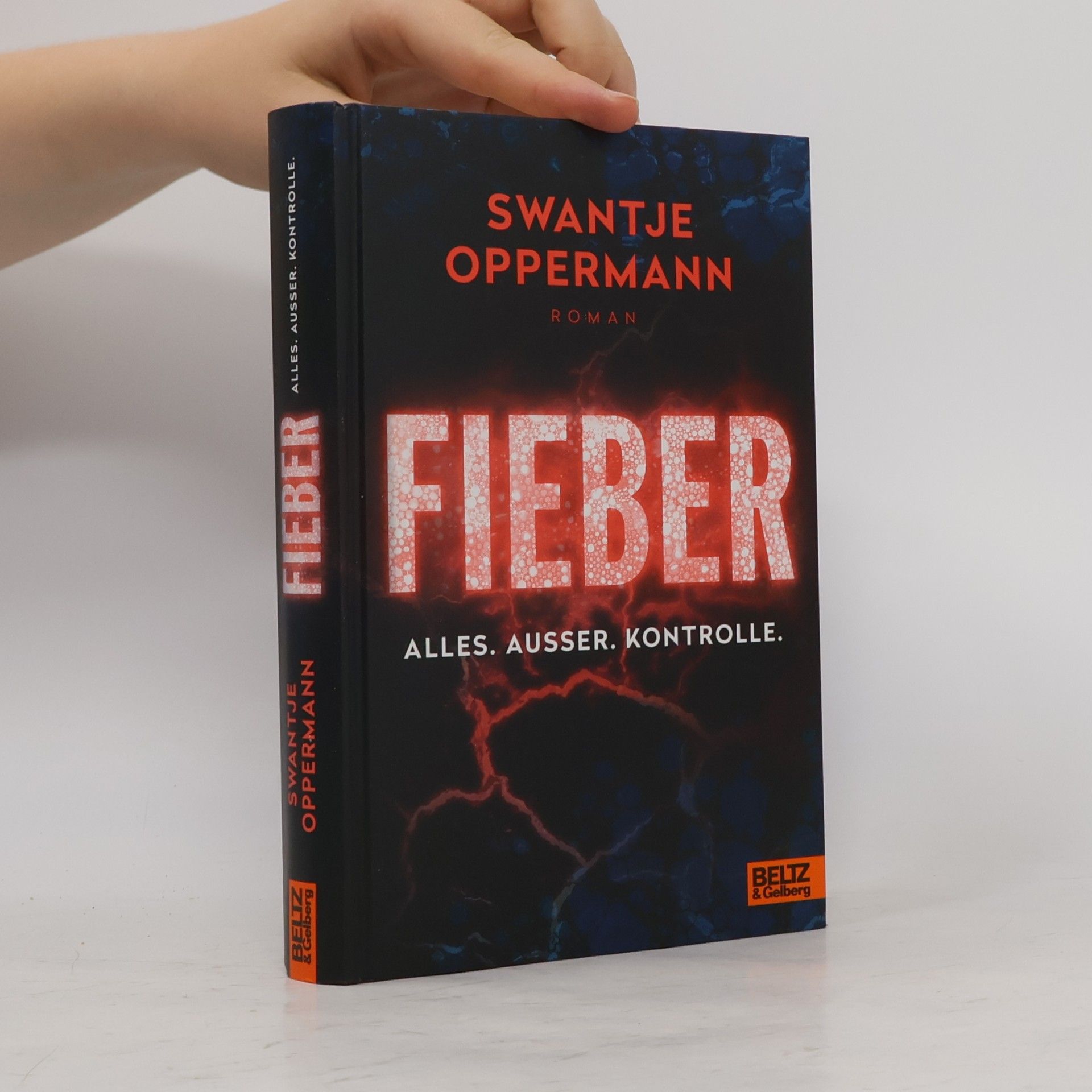 Swantje Oppermann Fieber. Alles. Ausser. Kontrolle.