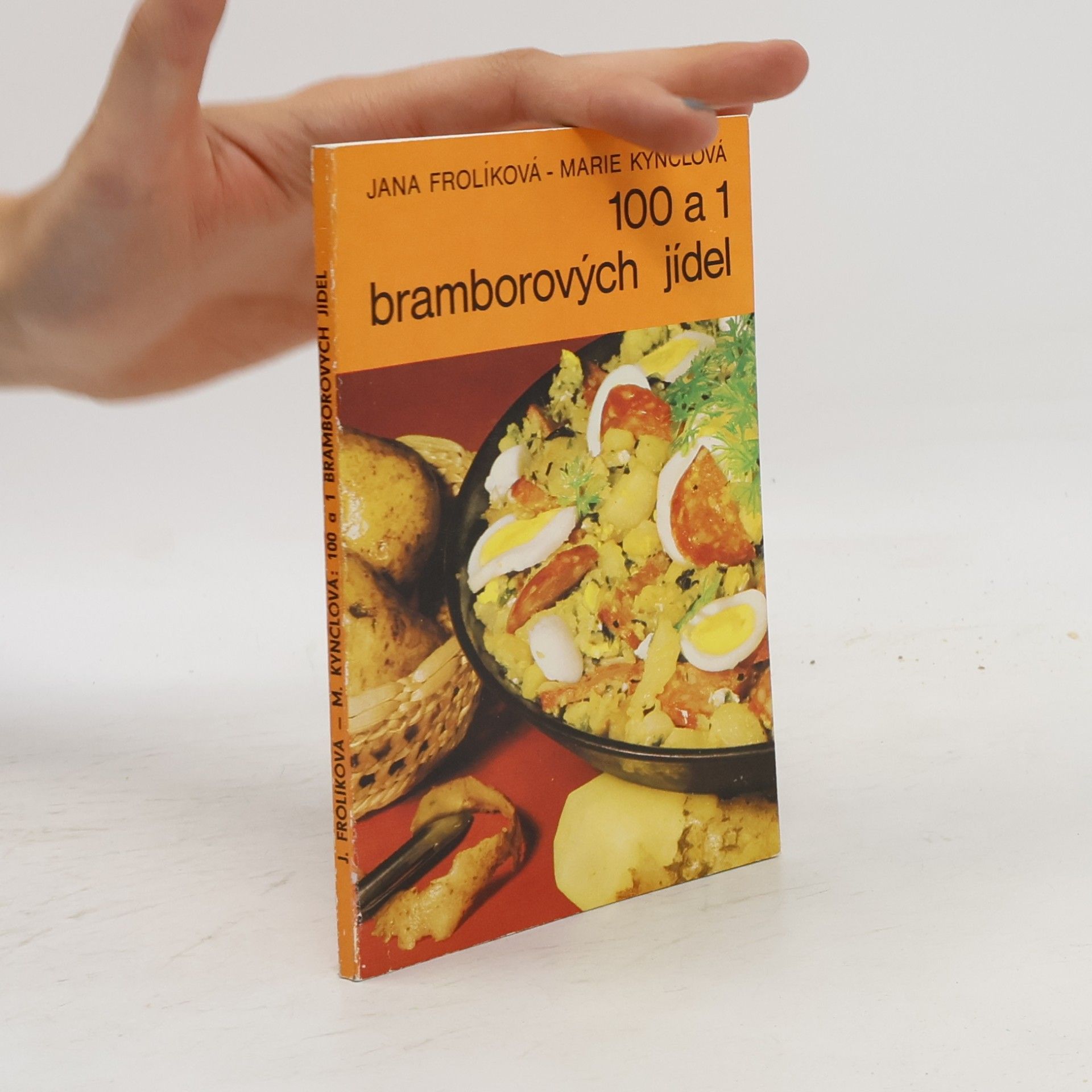 Jana Frolíková 100 a 1 bramborových jídel