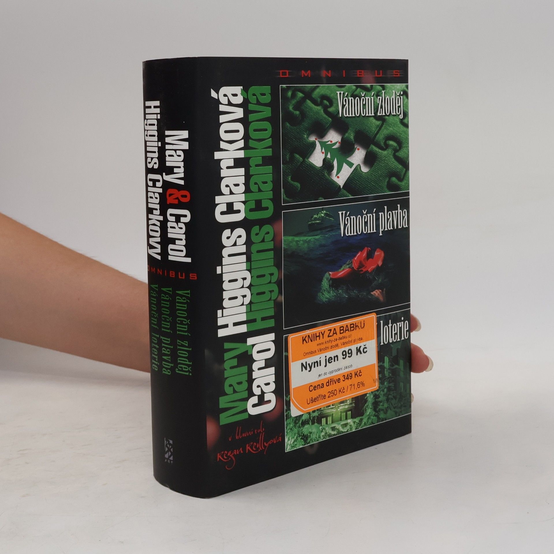 Mary Higgins Clark Vánoční zloděj ; Vánoční plavba ; Vánoční loterie : Mary & Carol Higgins Clarkovy omnibus : v hlavní roli Regan Reillyová