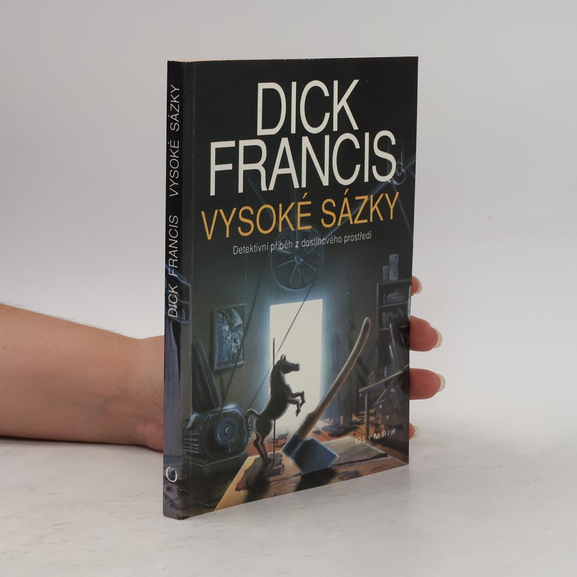 Dick Francis Vysoké sázky