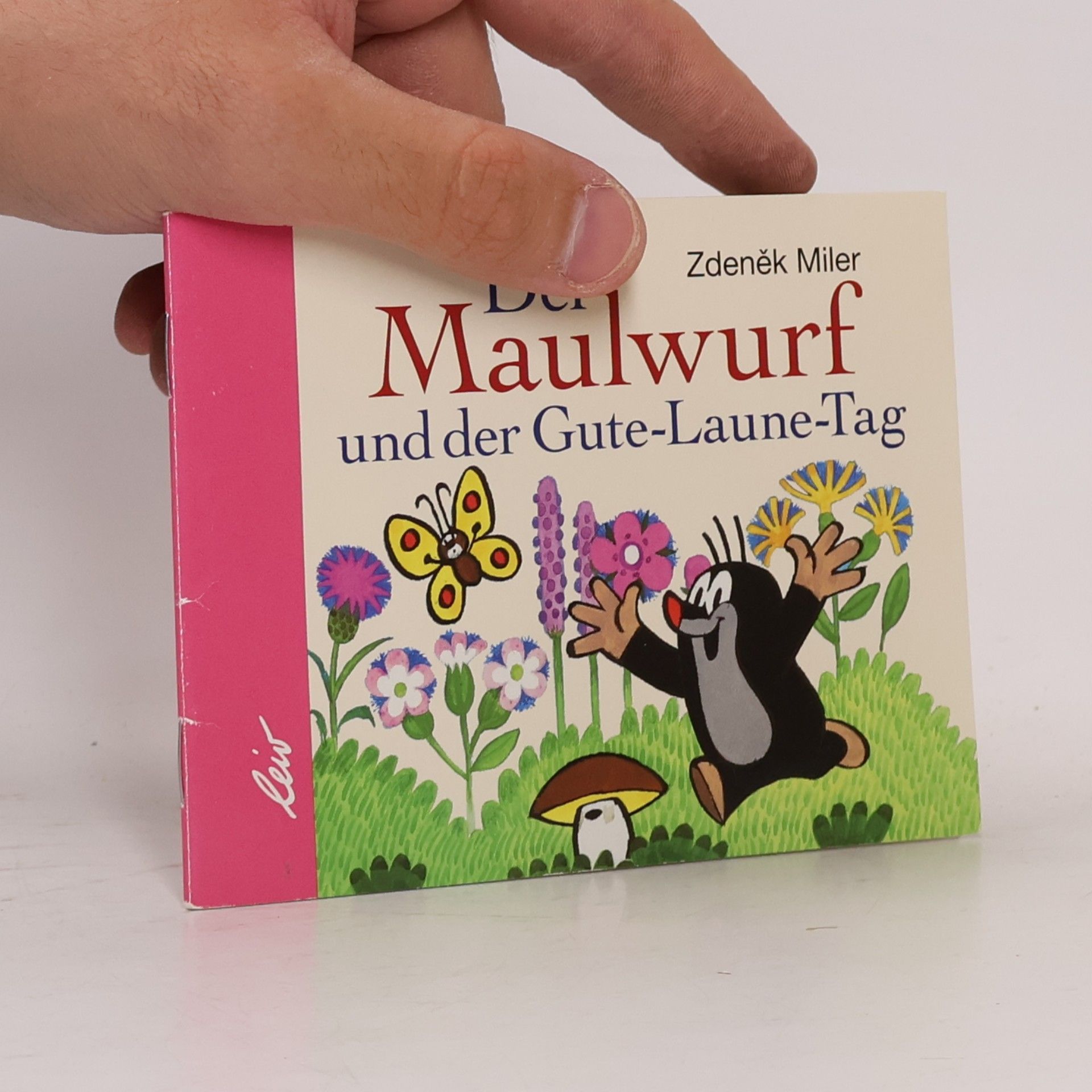 Zdeněk Miler Der Maulwurf und der Gute-Laune-Tag