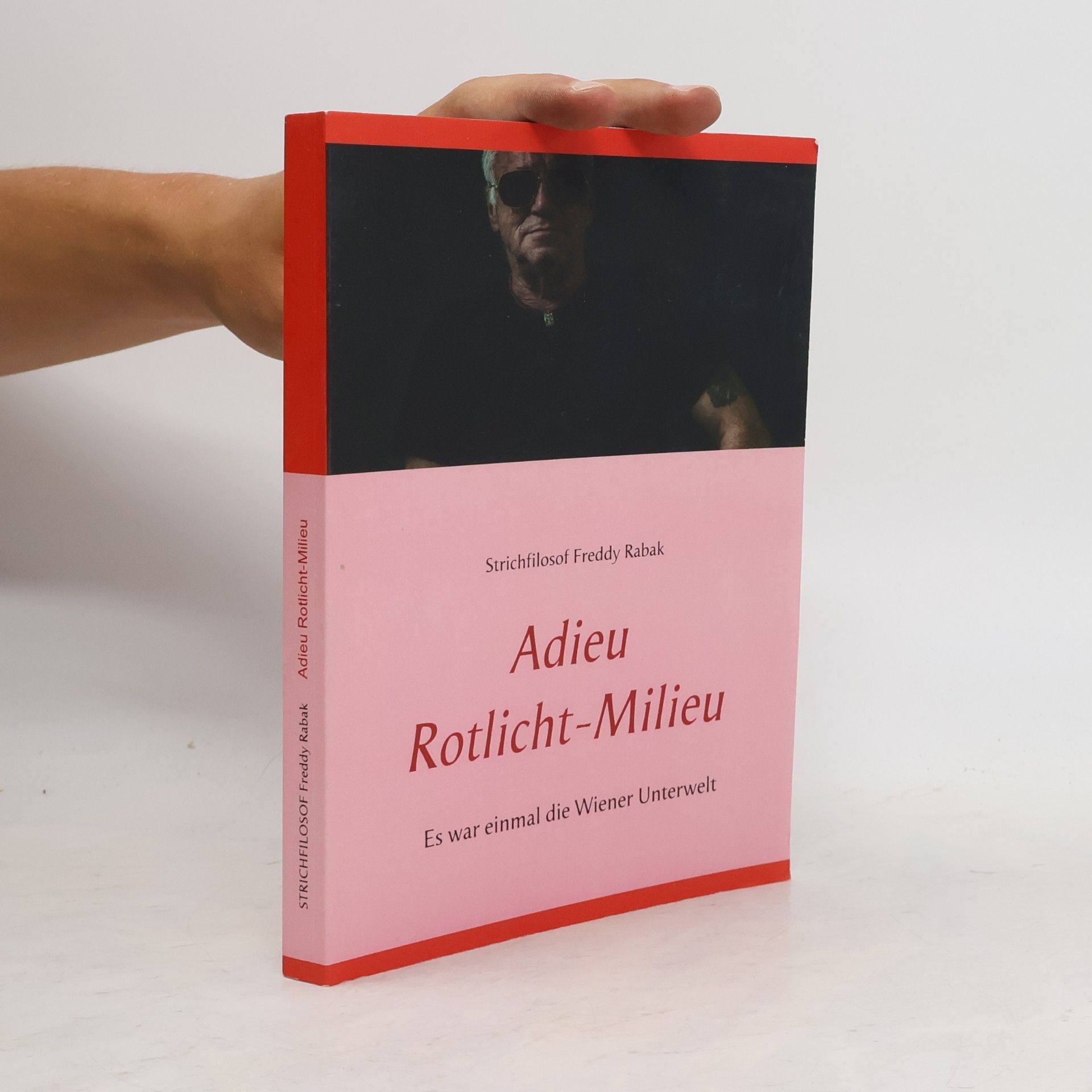 Freddy Charles Rabak Adieu Rotlicht-Milieu