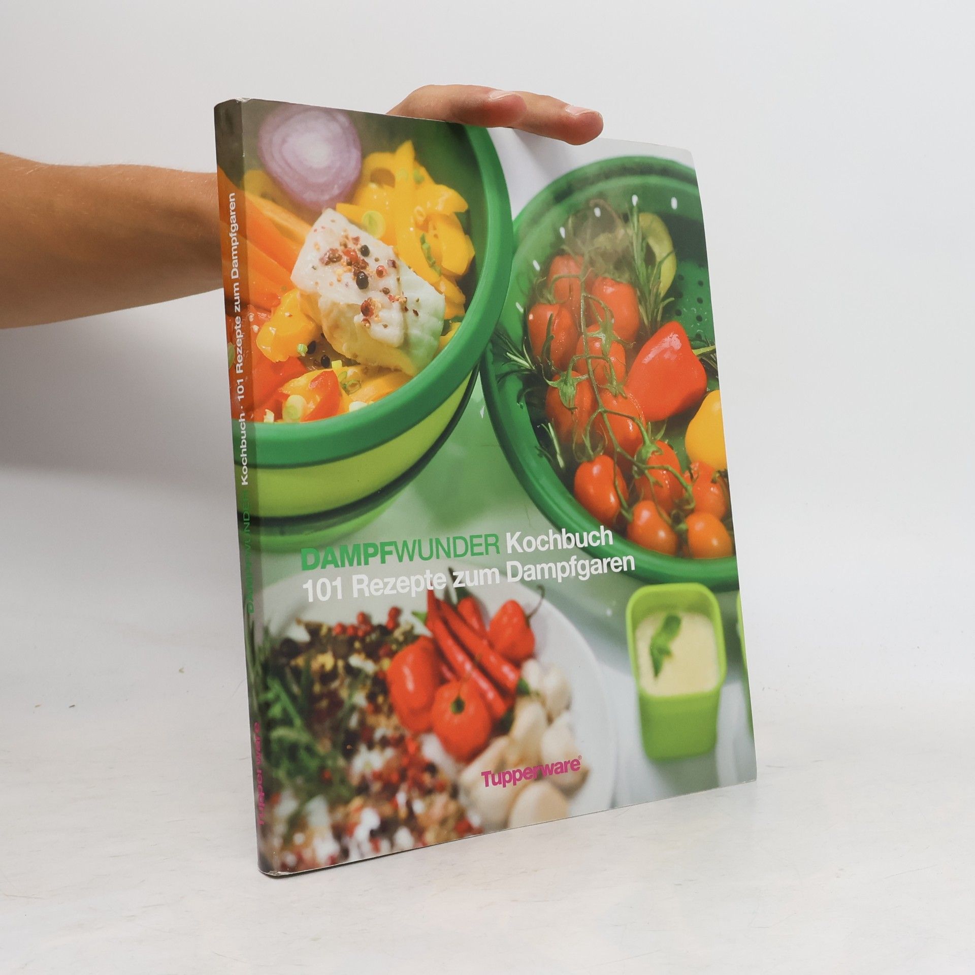 Kolektiv autorů Dampfwunder Kochbuch. 101 Rezepte zum Dampfgaren