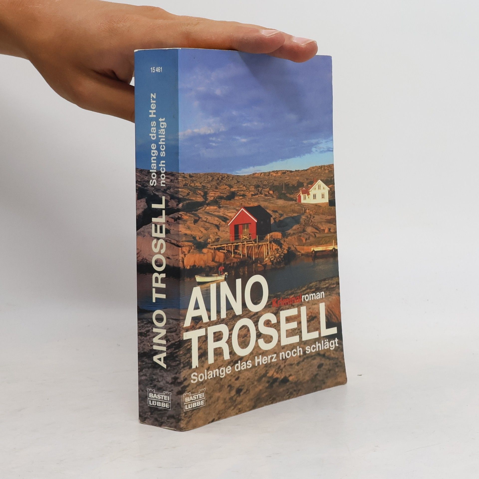 Aino Trosell Solange das Herz noch schlägt. Kriminalroman. Ausgezeichnet mit dem Schwedischen Krimipreis 2000. Deutsche Erstveröffentlichung