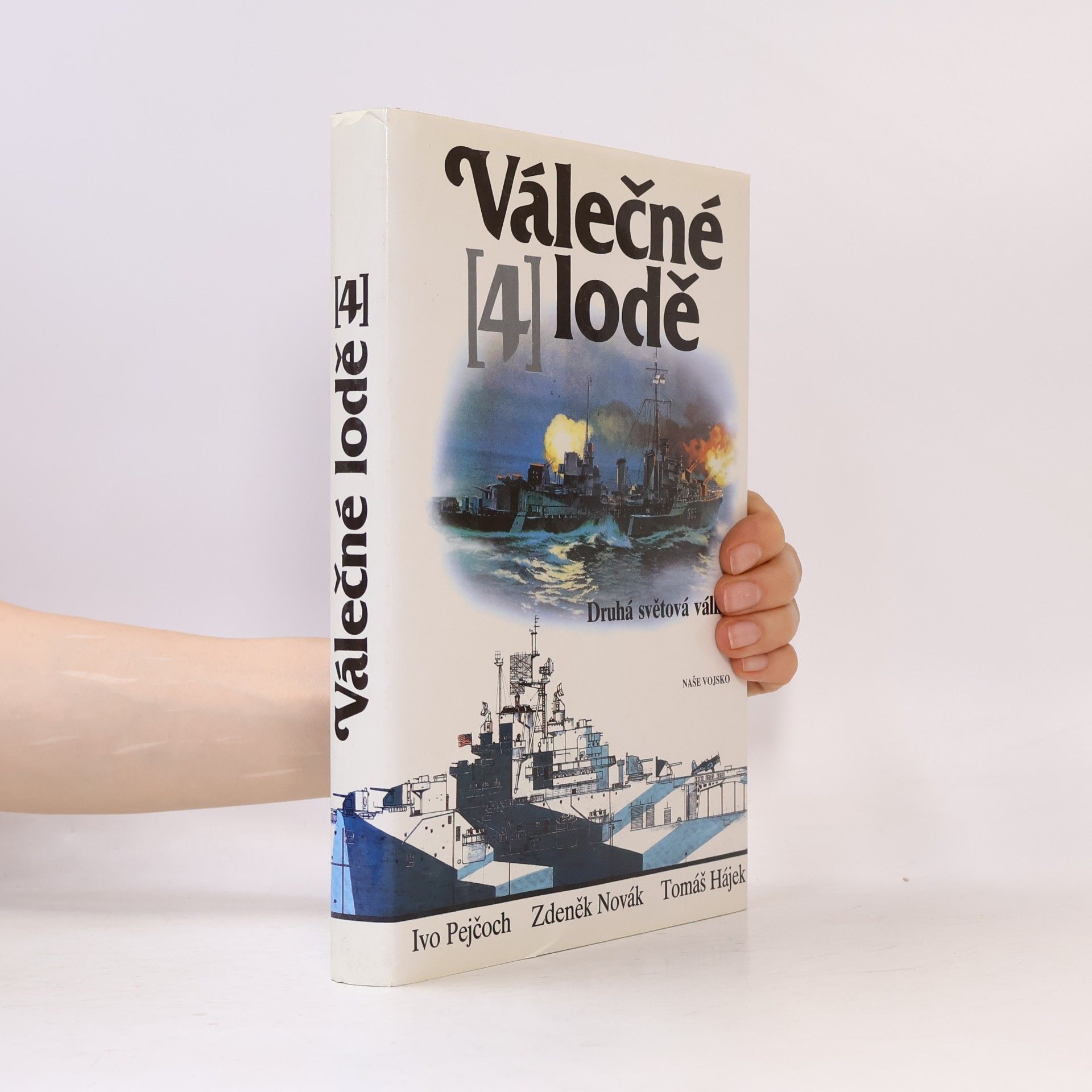 Zdeněk Novák Válečné lodě 4. Druhá světová válka