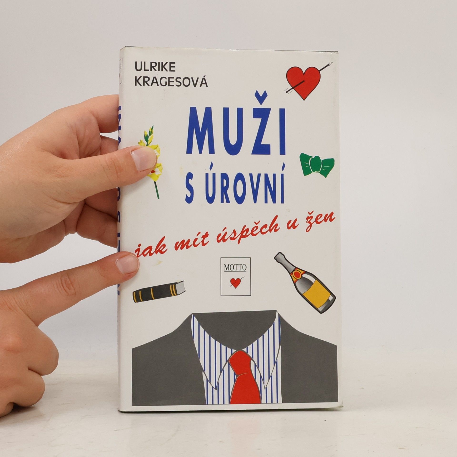 Ulrike Krages Muži s úrovní. Jak mít úspěch u žen