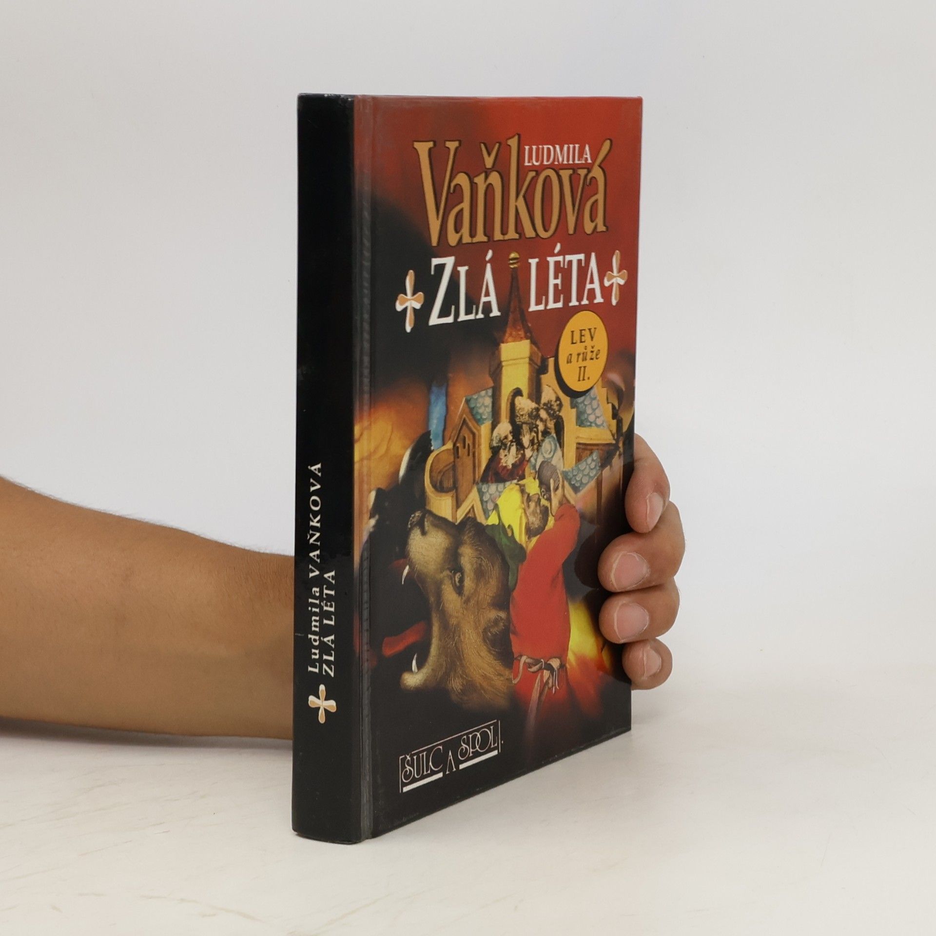 Vaňková Ludmila Zlá léta. Lev a růže II